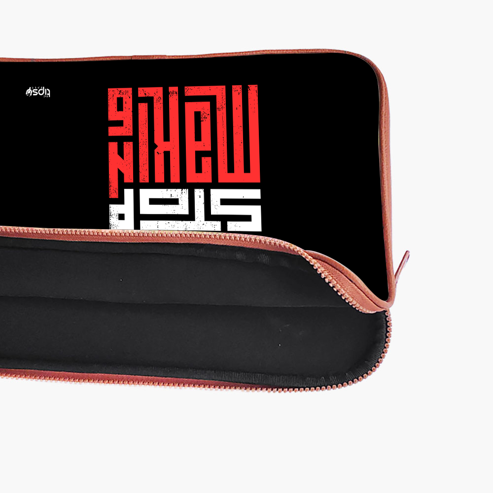 "NEVER STOP MAKING" Laptop Sleeves:Bold Modern Design for Every Size