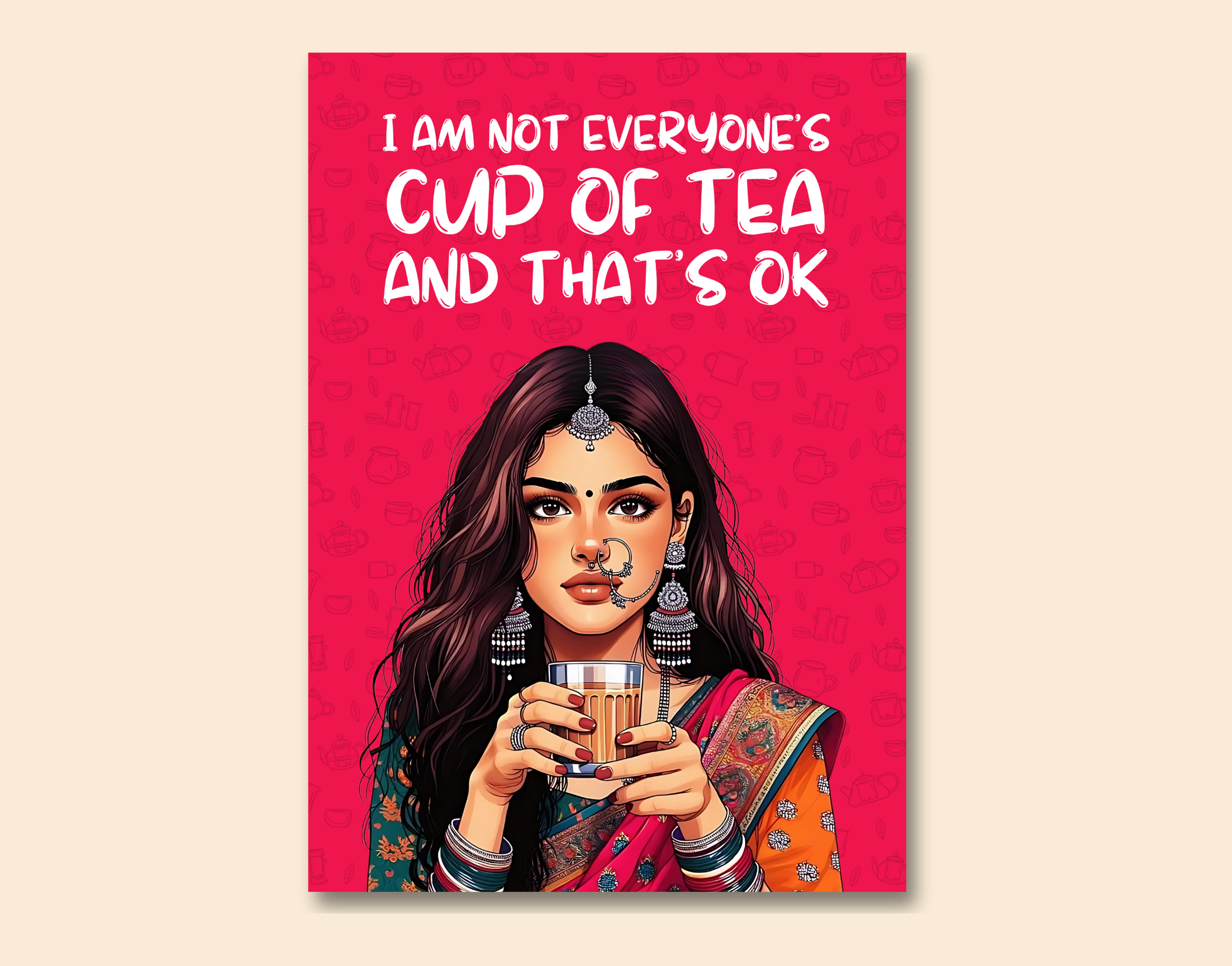 "I AM NOT EVERYONE'S CUP OF TEA"- Shiny & Sturdy Metallic Poster Art That Pops & Sticks (Literally!)
