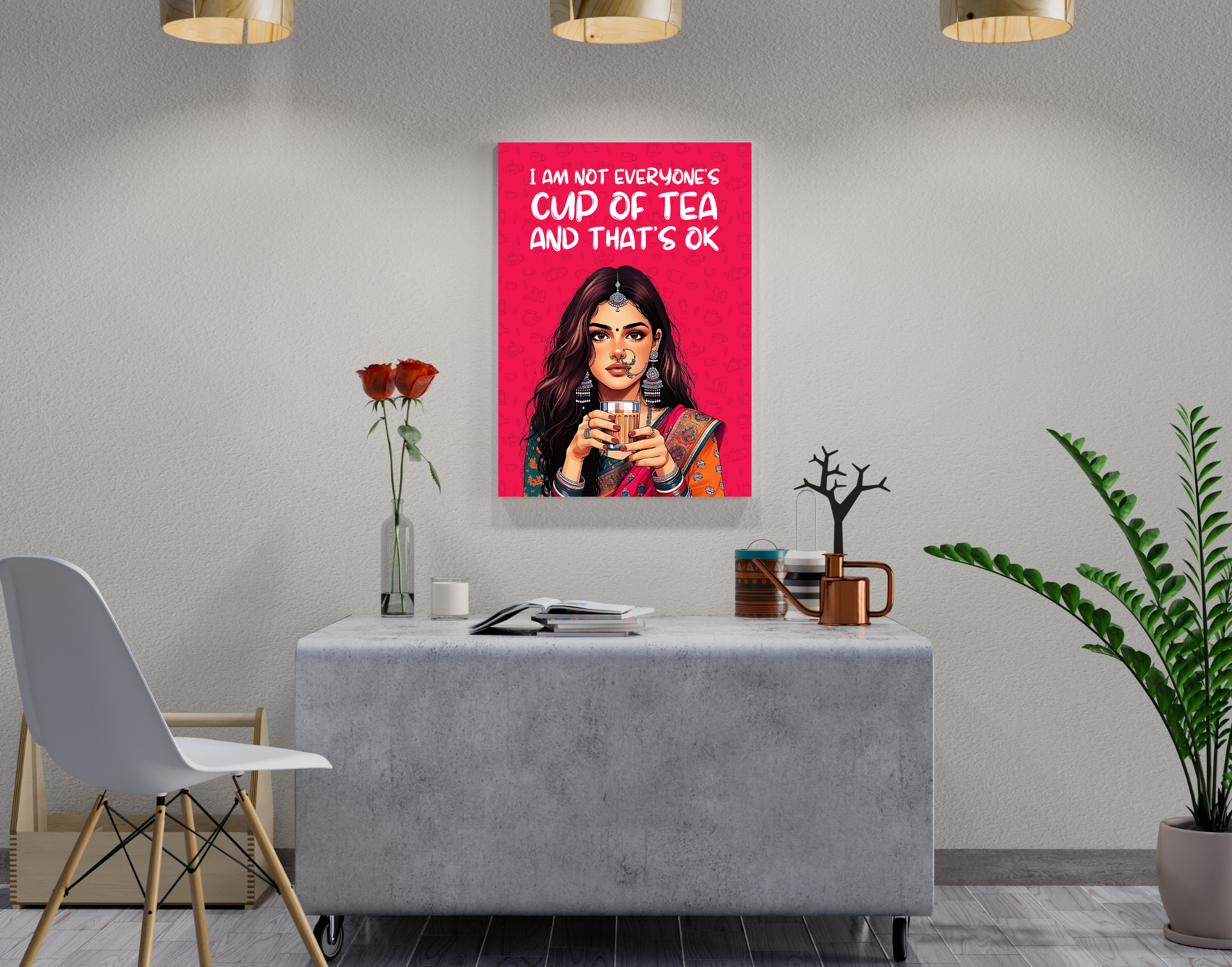 "I AM NOT EVERYONE'S CUP OF TEA"- Shiny & Sturdy Metallic Poster Art That Pops & Sticks (Literally!)