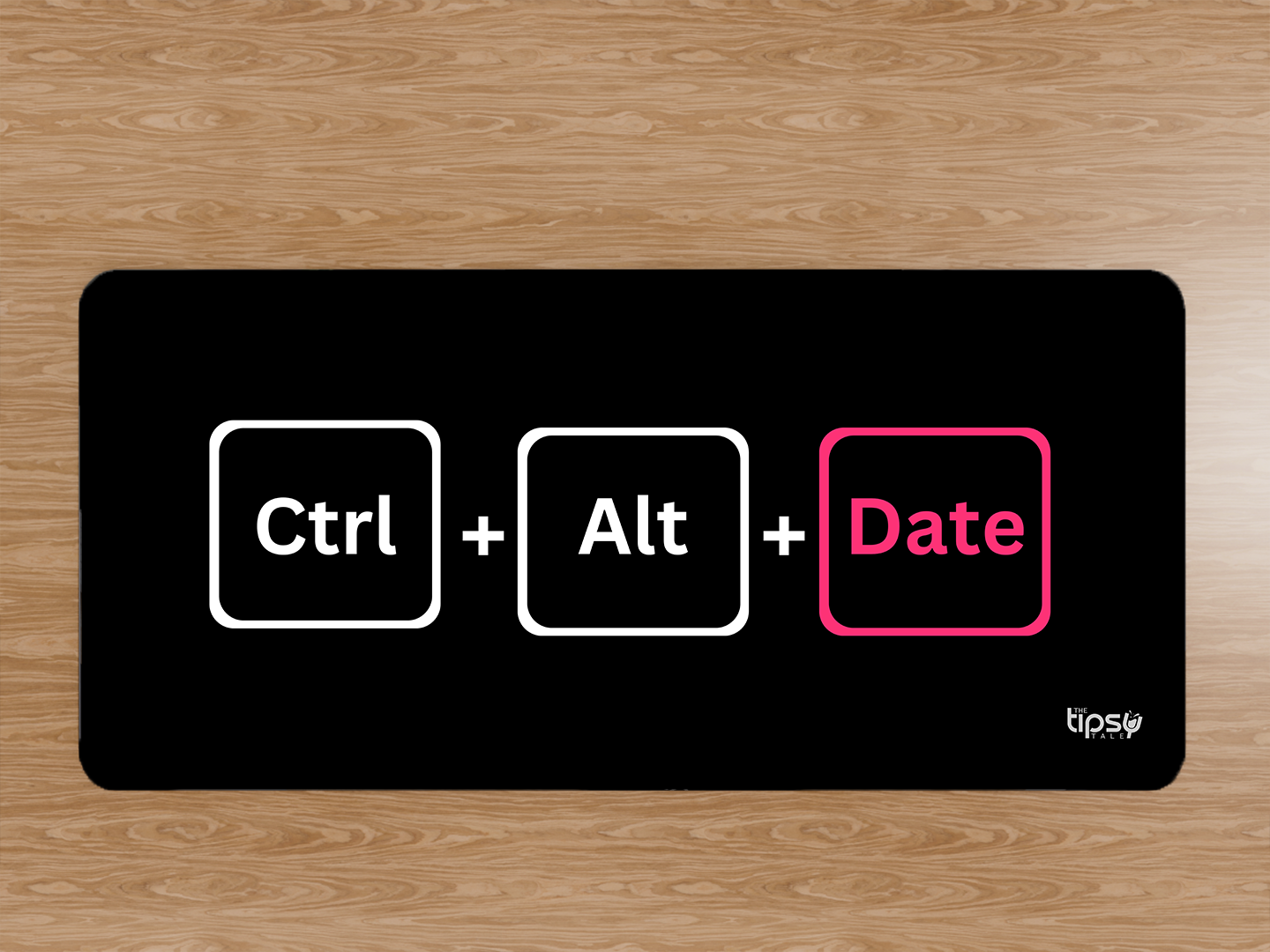 "CTRL + ALT + DATE"– Valentine’s Special Edition Mousepad