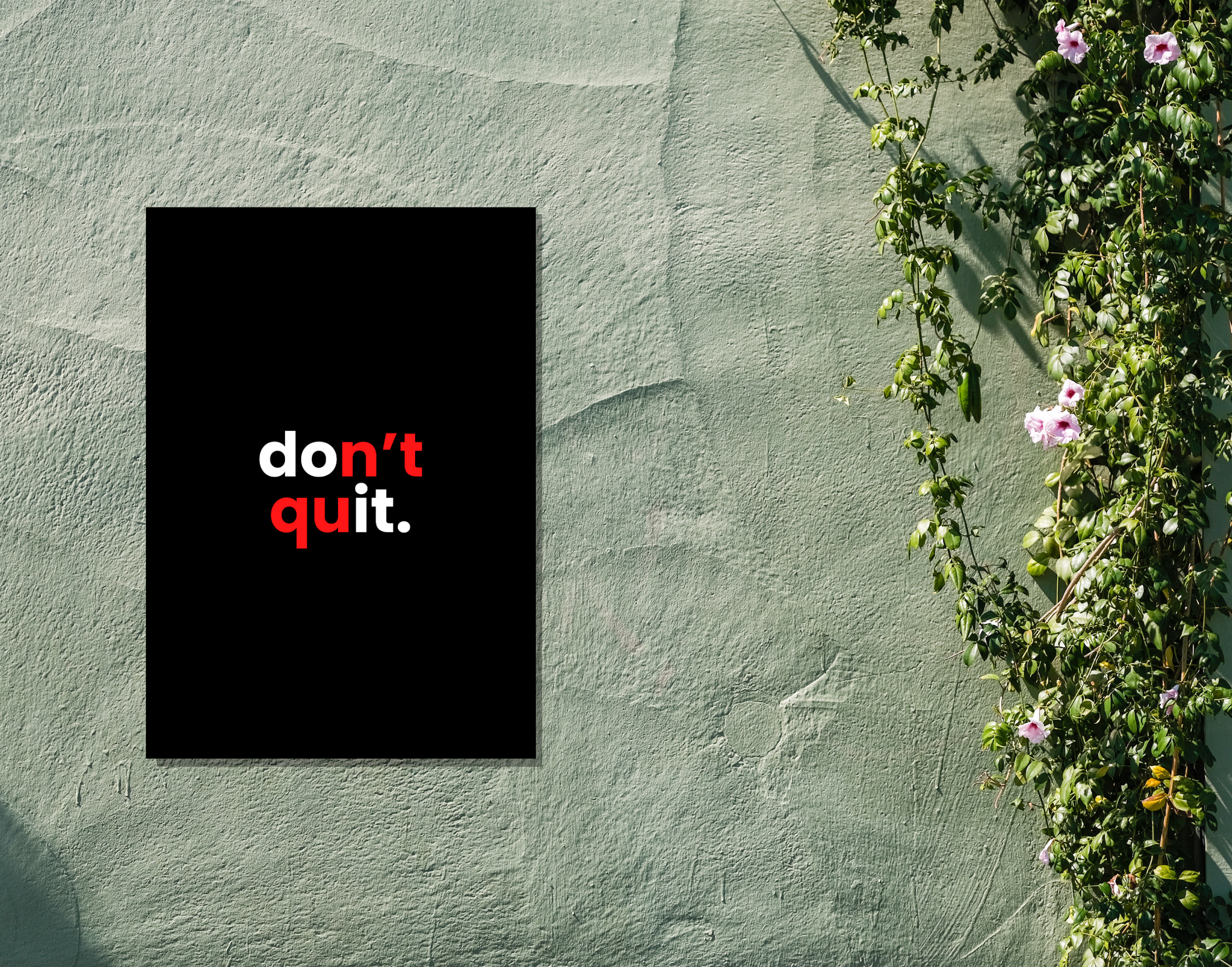 "DON'T QUIT- MOTIVATION"- Shiny & Sturdy Metallic Poster Art That Pops & Sticks (Literally!)