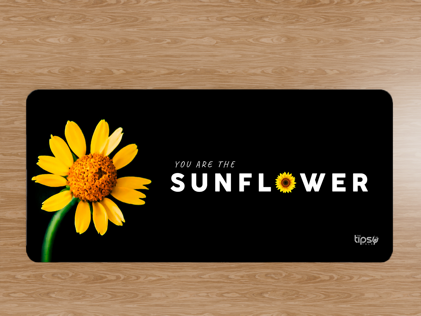 "You are the Sunflower" Gaming Mousepad Elevate Your Gaming Experience