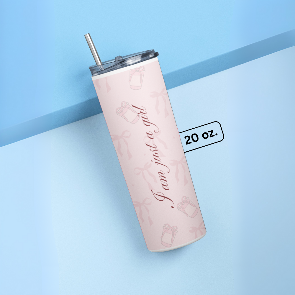 "I Am Just A Girl" Tumbler with Metal Straw