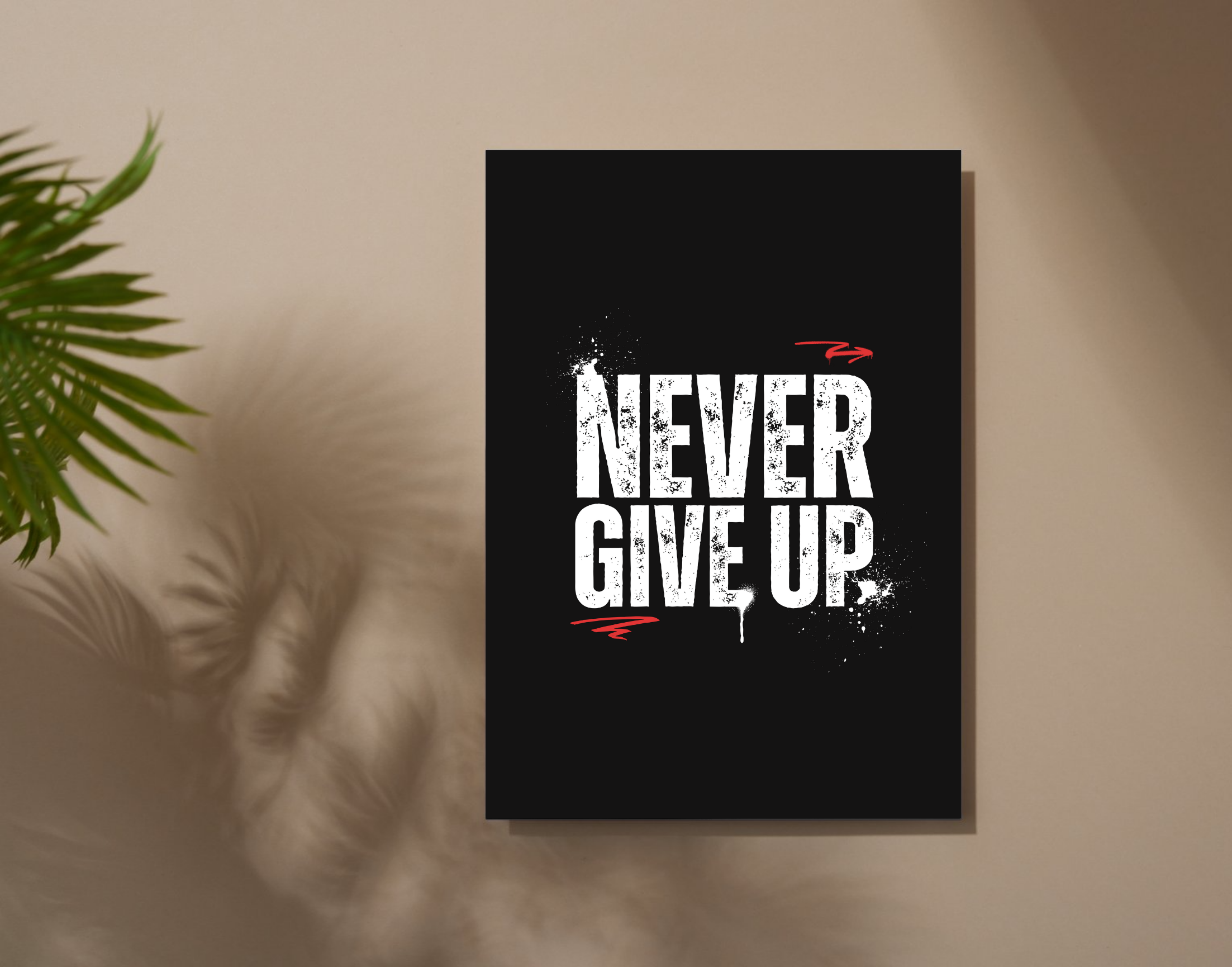 "NEVER GIVE UP"- Shiny & Sturdy Metallic Poster Art That Pops & Sticks (Literally!)