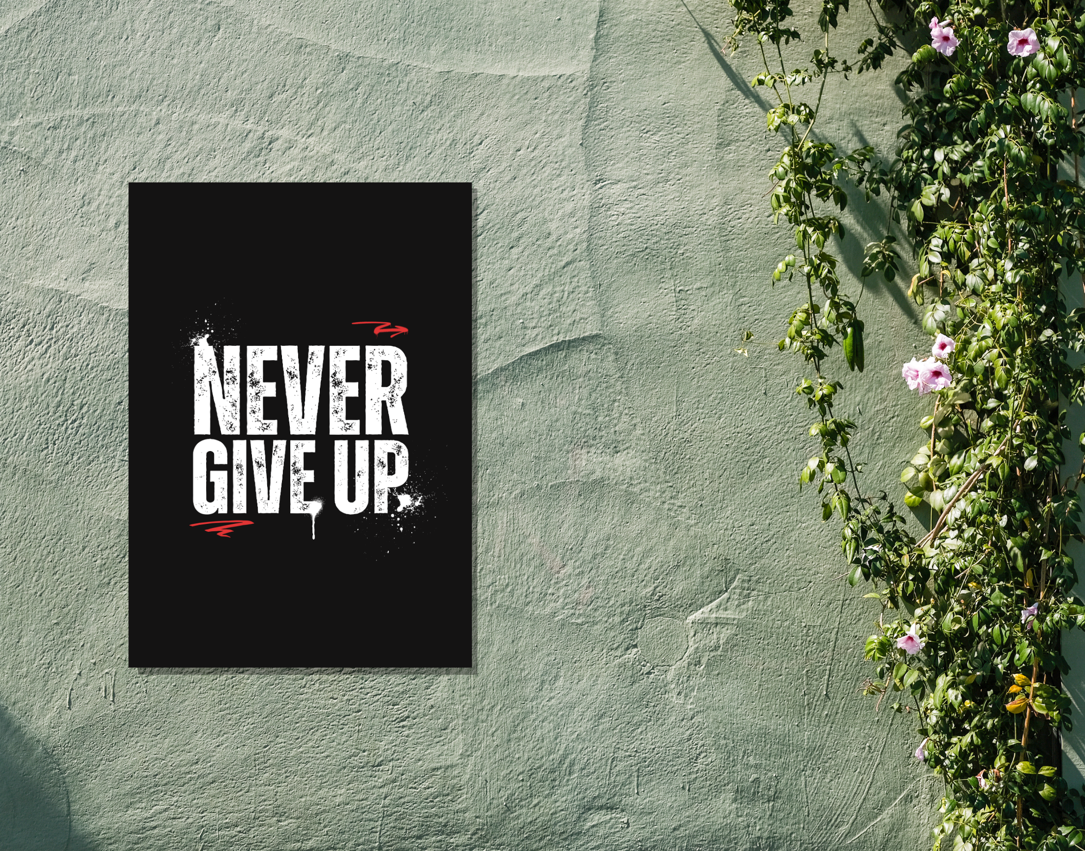 "NEVER GIVE UP"- Shiny & Sturdy Metallic Poster Art That Pops & Sticks (Literally!)