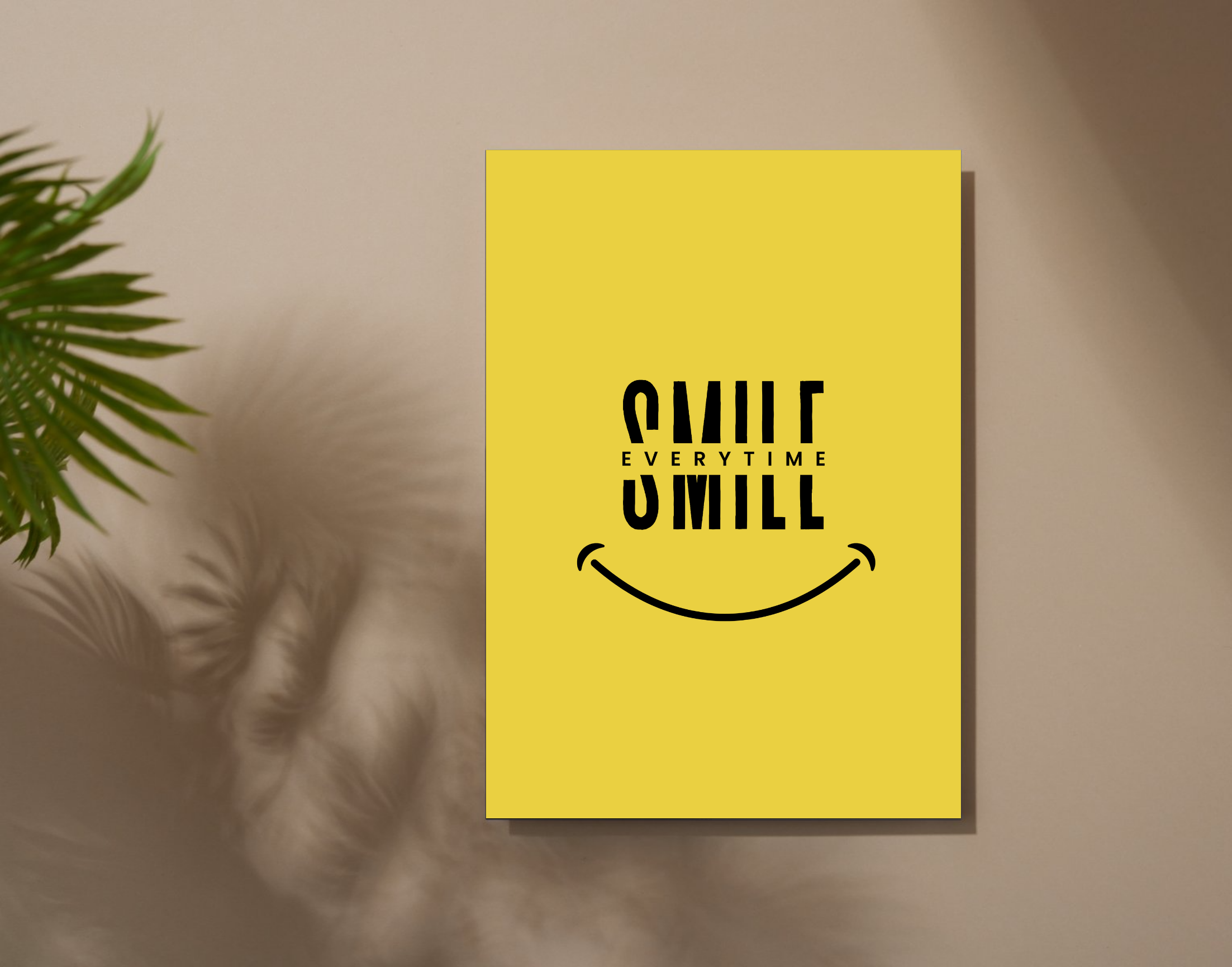 "SMILE EVERYTIME"- Shiny & Sturdy Metallic Poster Art That Pops & Sticks (Literally!)
