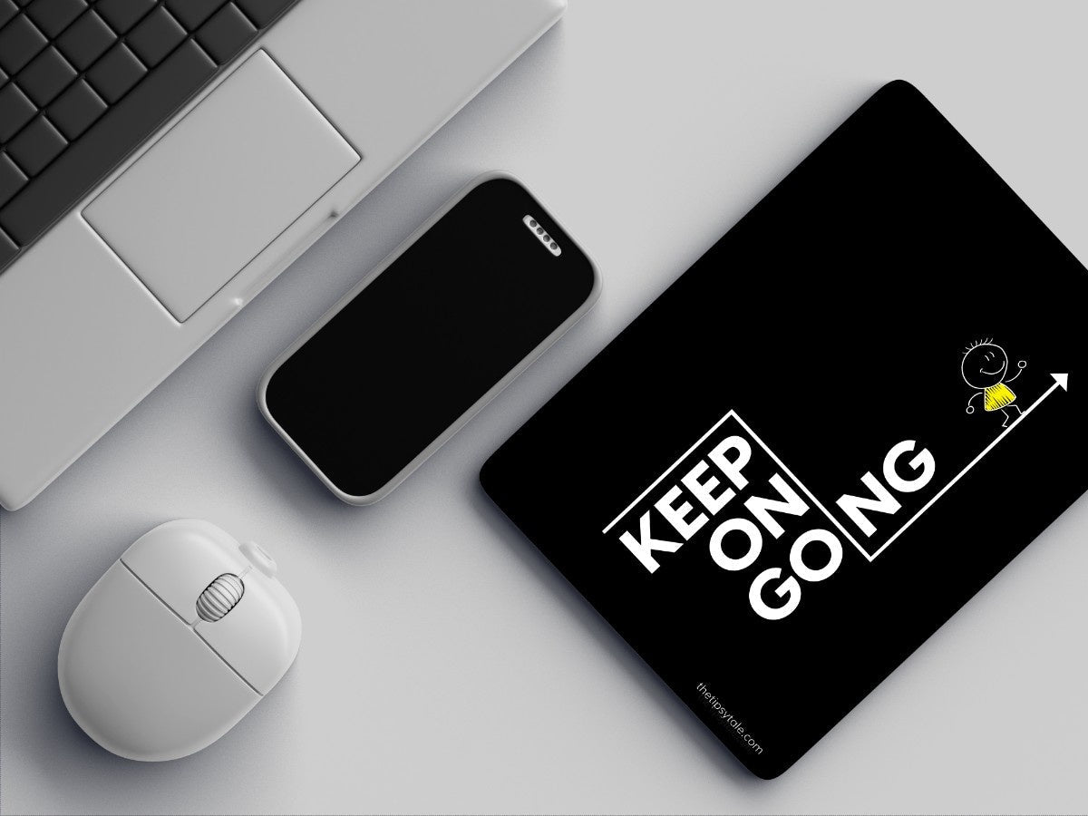 "KEEP GOING ON" Mousepad Enhance Your Workspace with Style