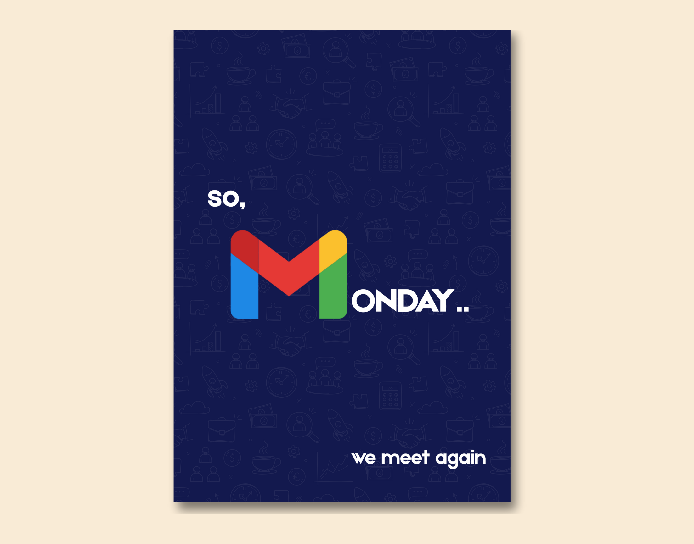 "MONDAY=MAIL"- Shiny & Sturdy Metallic Poster Art That Pops & Sticks