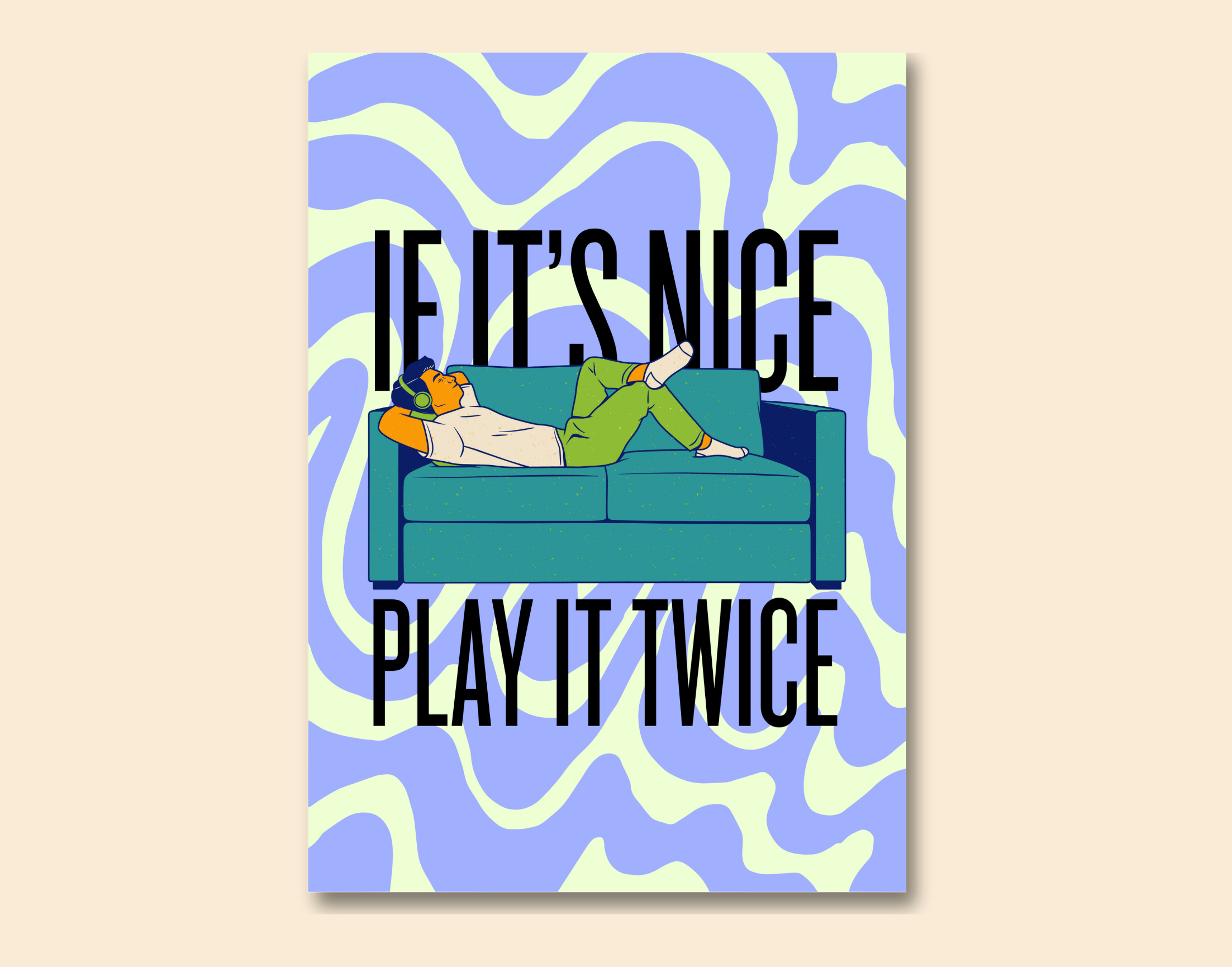 "IF IT'S NICE PLAY IT TWICE"- Shiny & Sturdy Metallic Poster Art That Pops & Sticks
