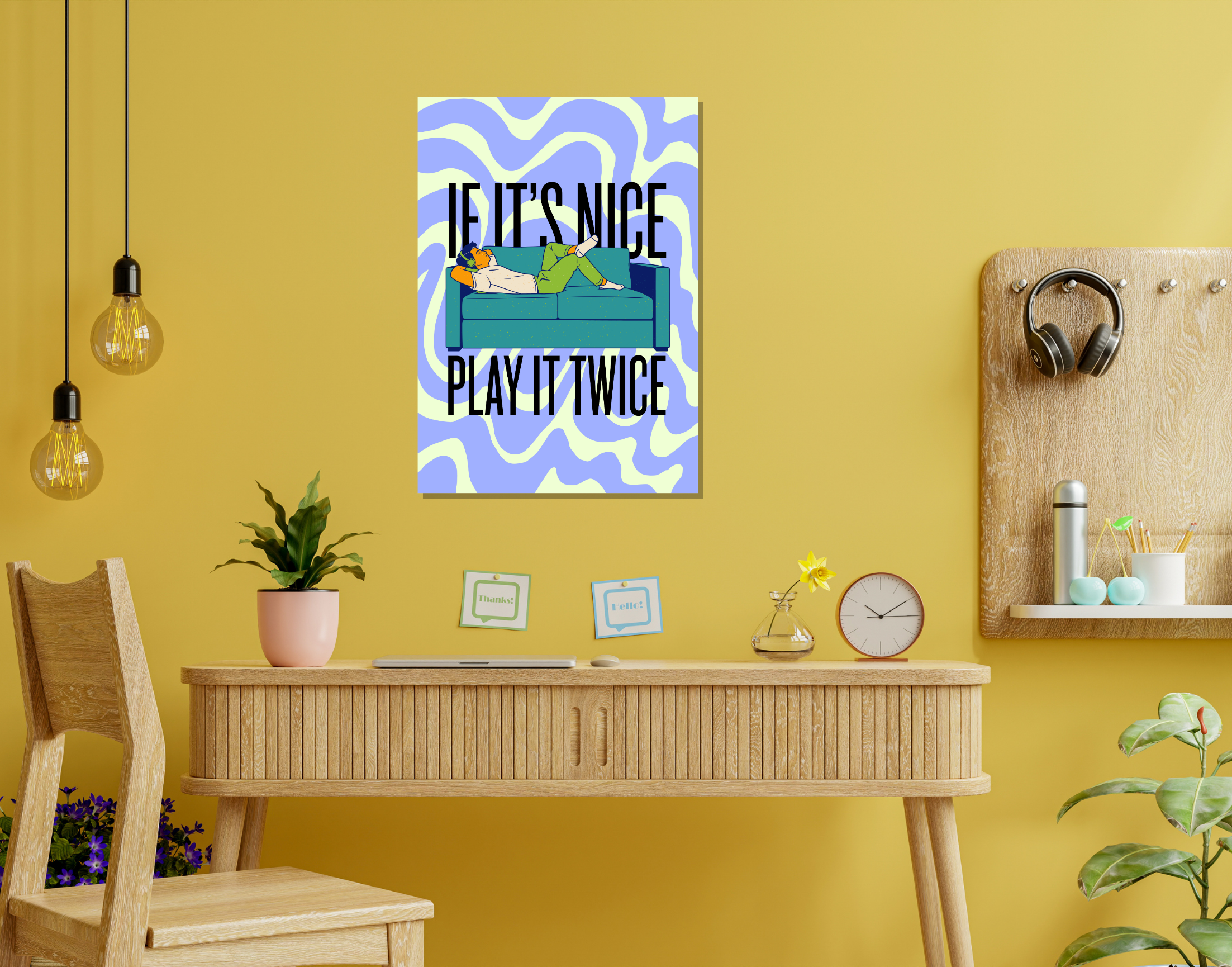 "IF IT'S NICE PLAY IT TWICE"- Shiny & Sturdy Metallic Poster Art That Pops & Sticks
