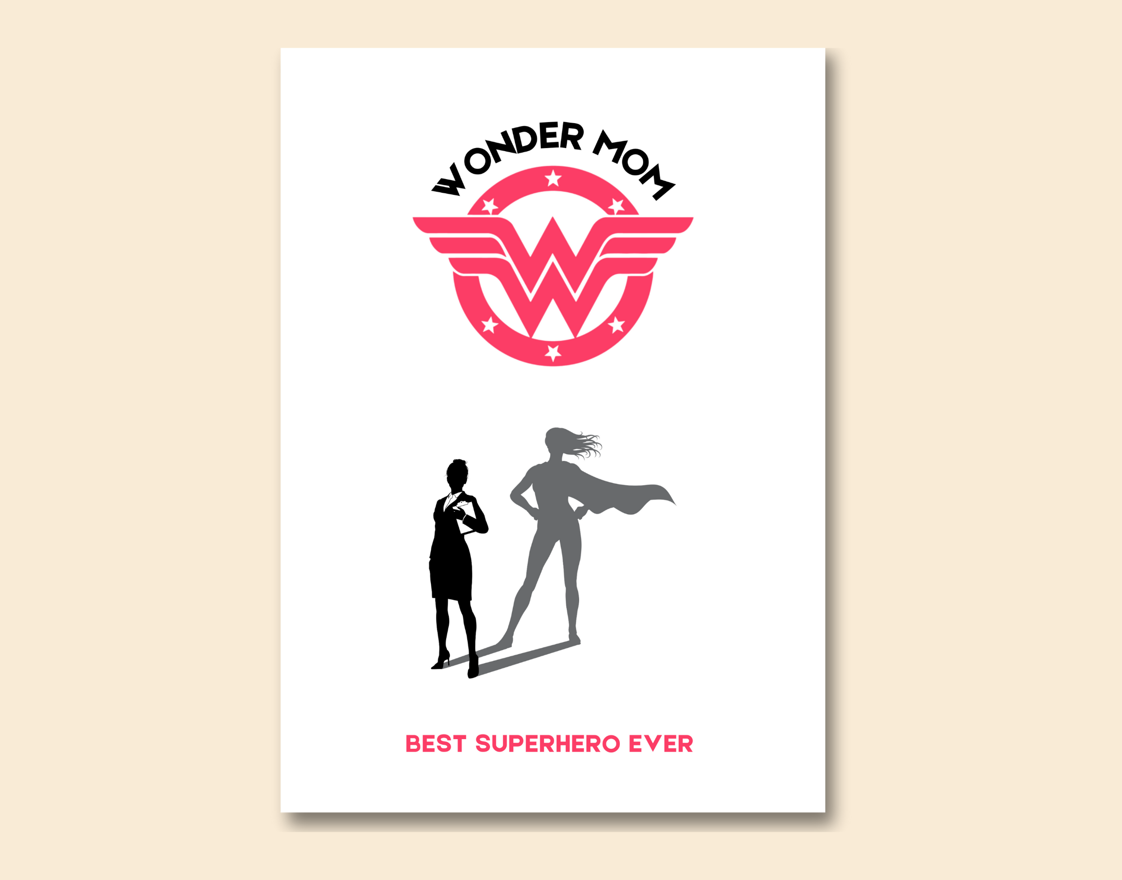 "WONDER MOM"- Shiny & Sturdy Metallic Poster Art That Pops & Sticks