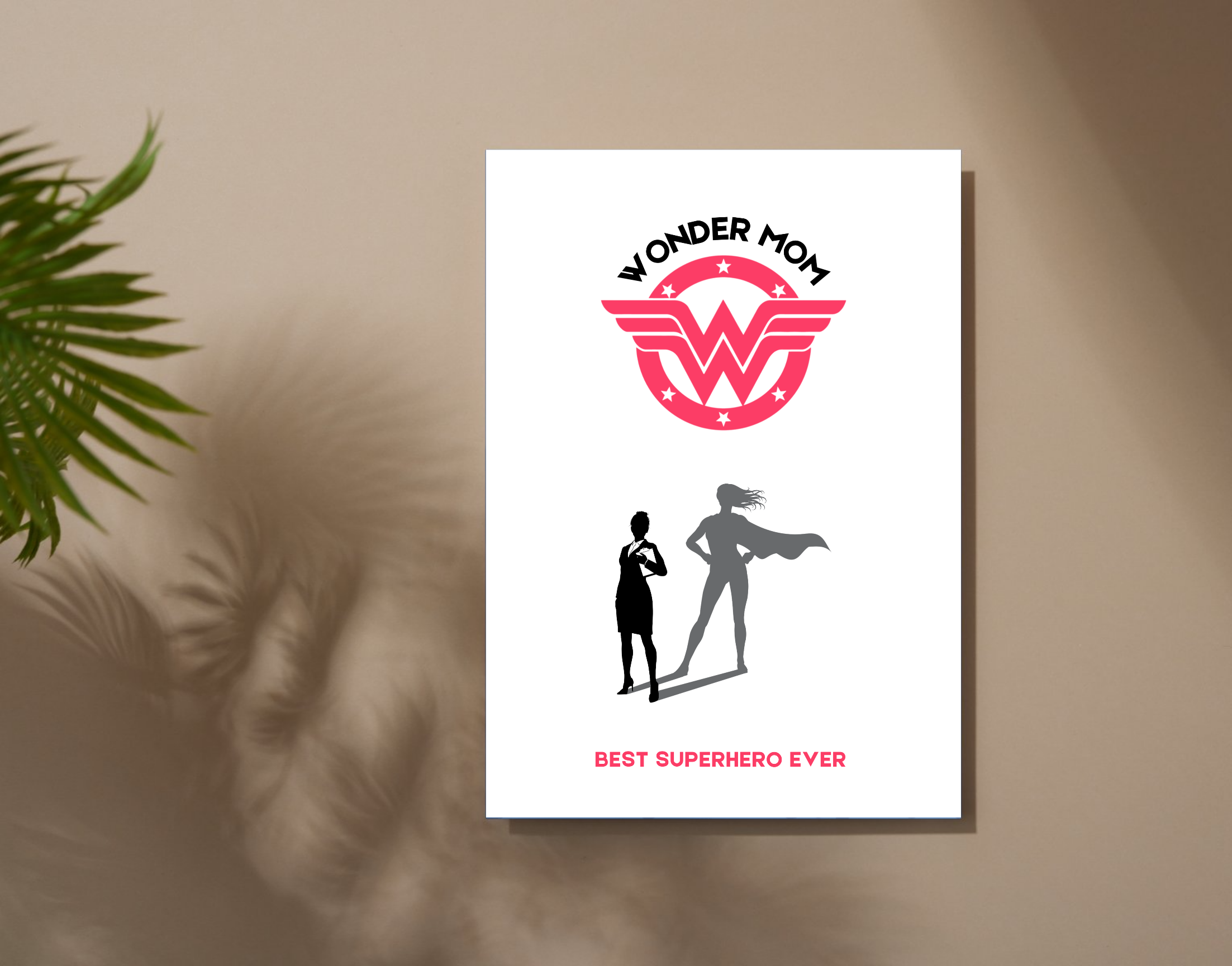 "WONDER MOM"- Shiny & Sturdy Metallic Poster Art That Pops & Sticks
