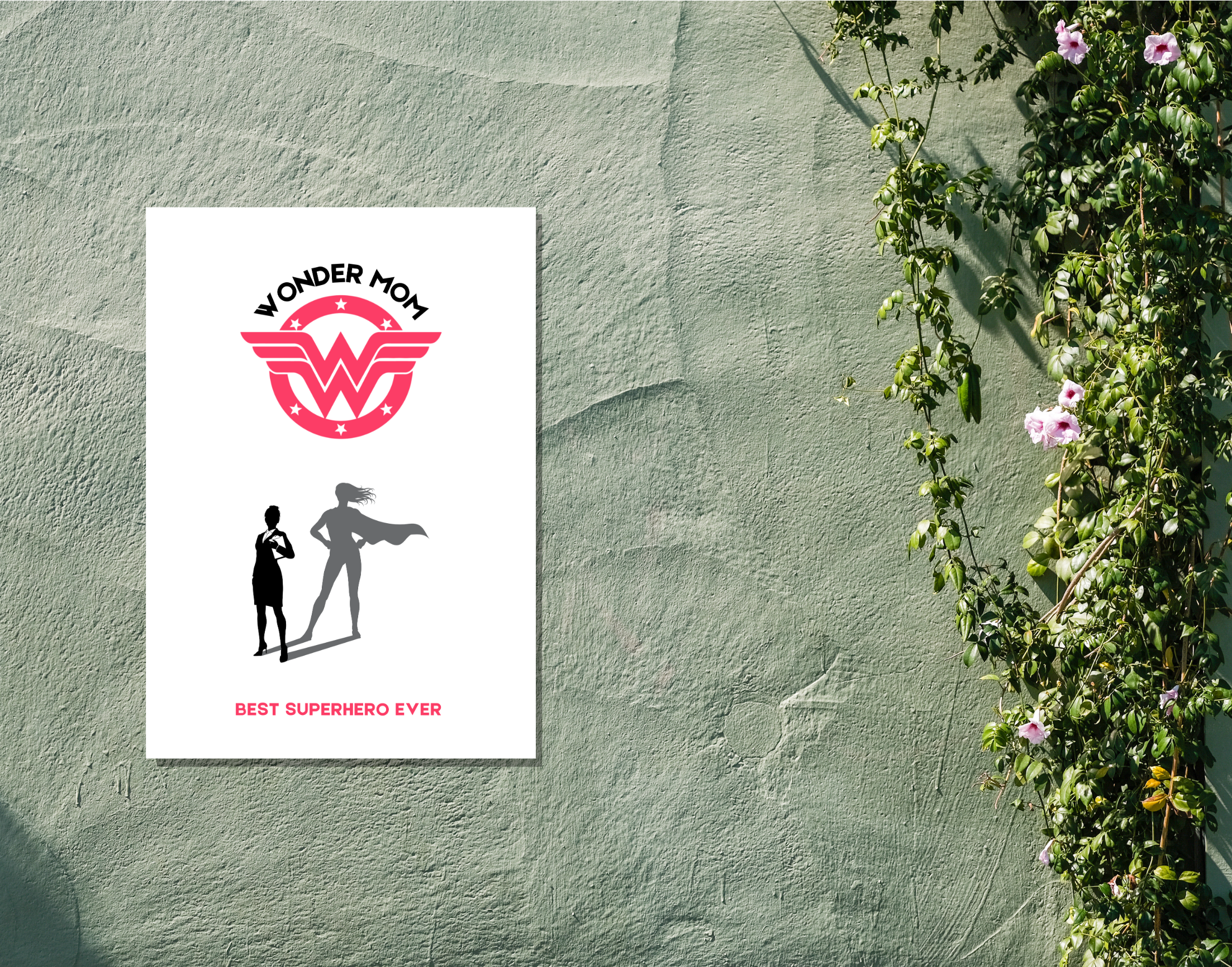 "WONDER MOM"- Shiny & Sturdy Metallic Poster Art That Pops & Sticks
