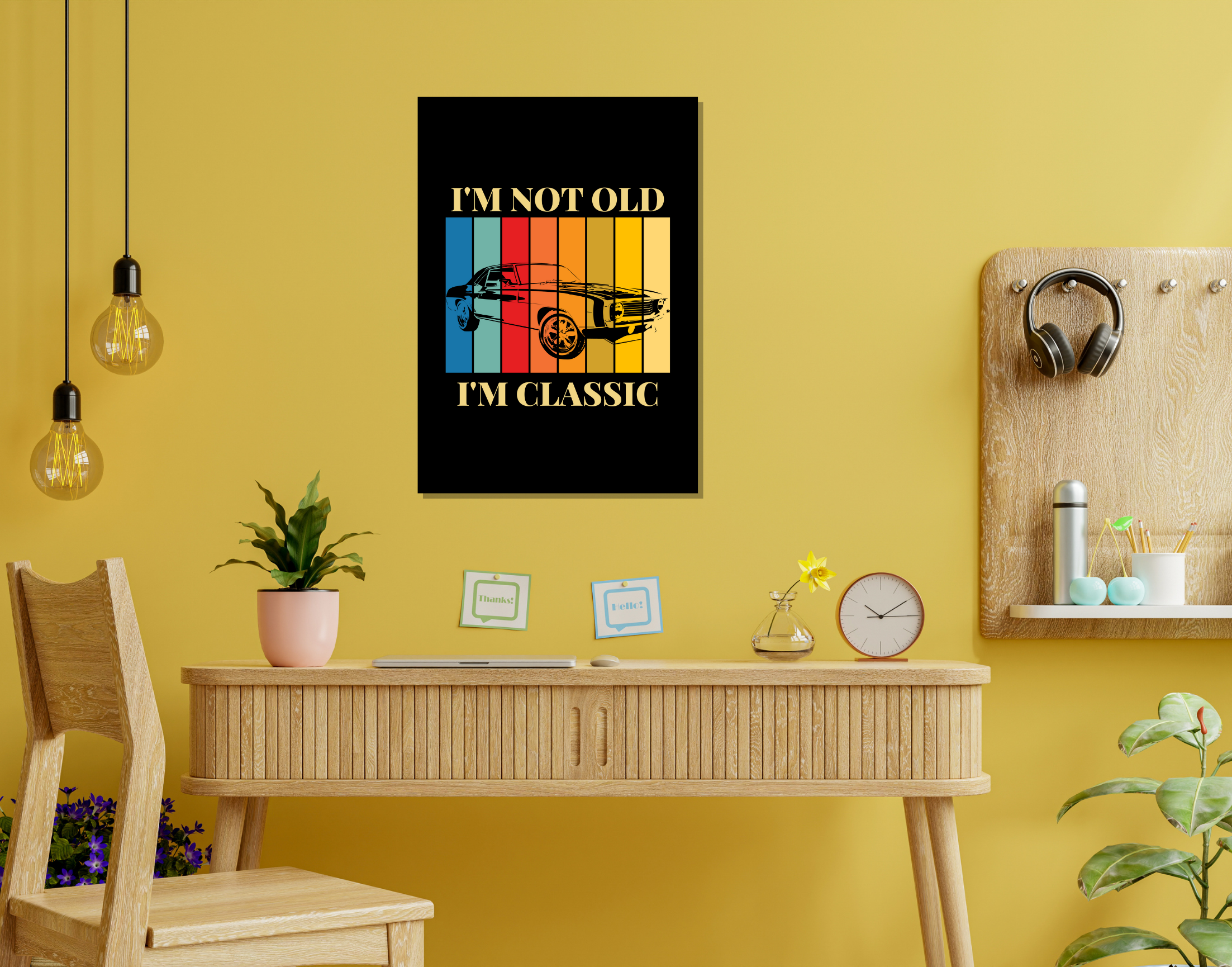 "I AM NOT OLD I AM CLASSIC"- Shiny & Sturdy Metallic Poster Art That Pops & Sticks (Literally!)