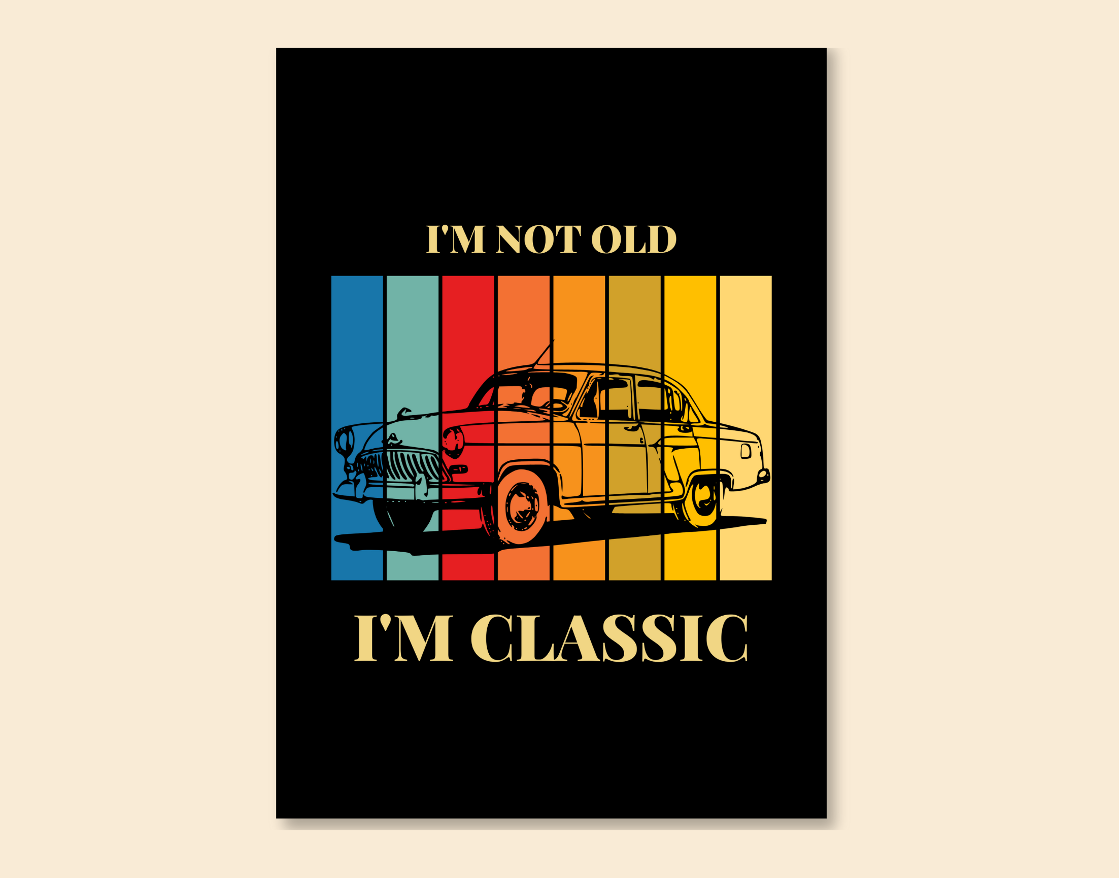"I AM NOT OLD I AM CLASSIC- CAR LOVER"- Shiny & Sturdy Metallic Poster Art That Pops & Sticks (Literally!)