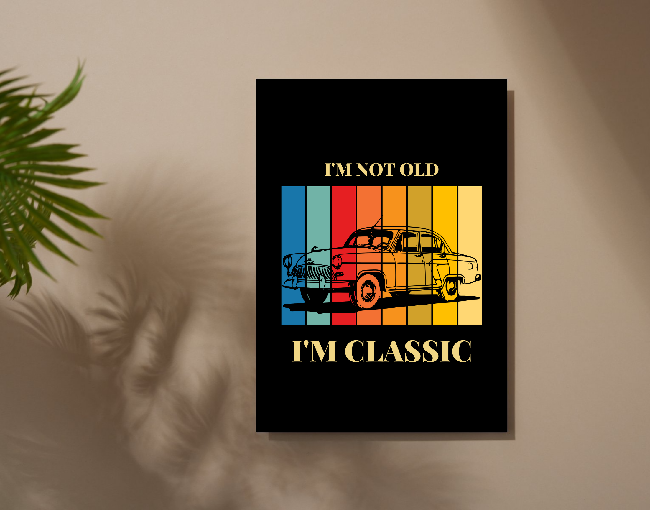 "I AM NOT OLD I AM CLASSIC- CAR LOVER"- Shiny & Sturdy Metallic Poster Art That Pops & Sticks (Literally!)