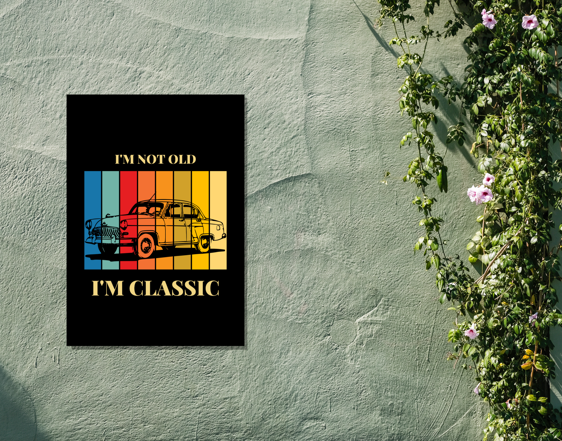 "I AM NOT OLD I AM CLASSIC- CAR LOVER"- Shiny & Sturdy Metallic Poster Art That Pops & Sticks (Literally!)