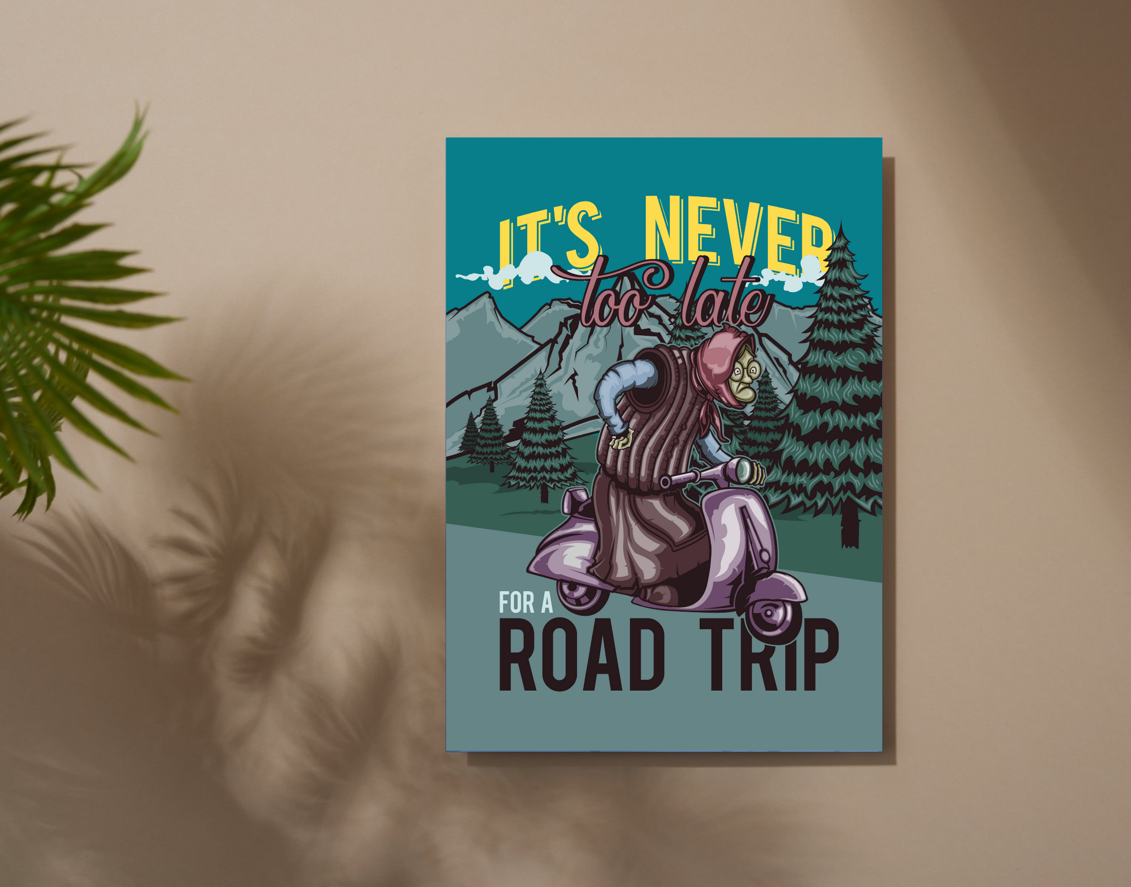 "It's Never Too Late For A Road Trip"- Shiny & Sturdy Metallic Poster Art That Pops & Sticks