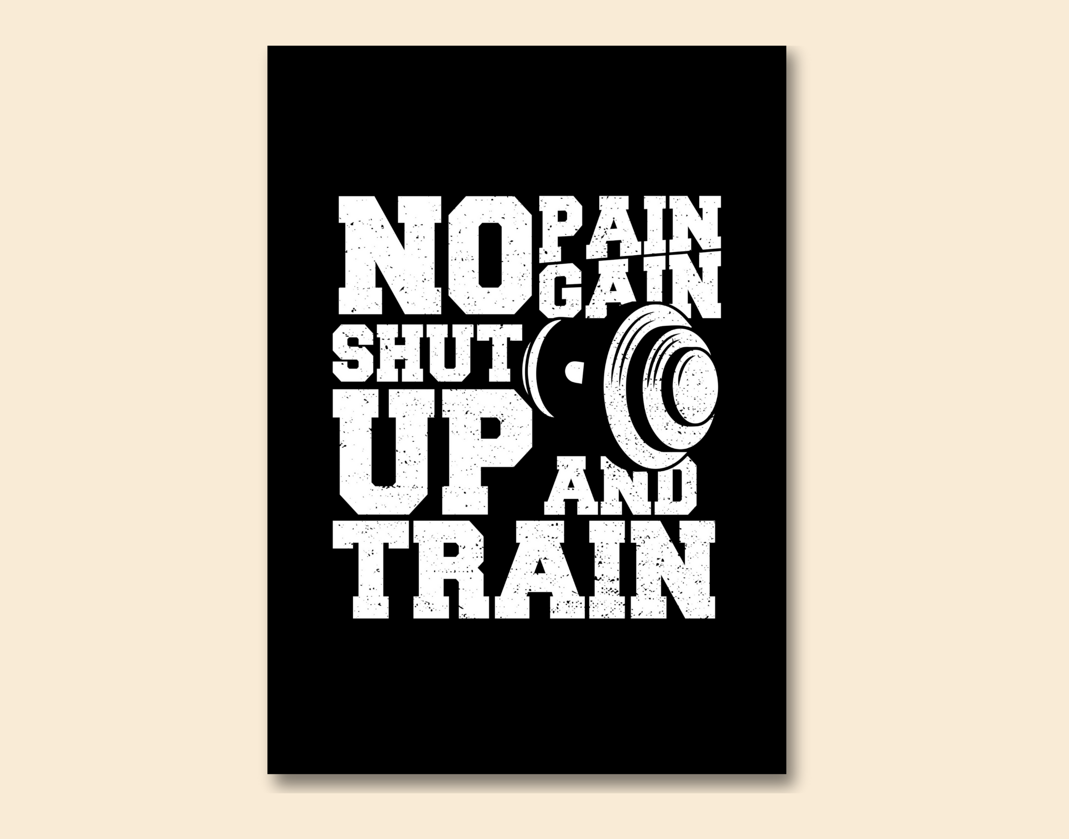 "NO PAIN NO GAIN- JUST TRAIN"- Shiny & Sturdy Metallic Poster Art That Pops & Sticks