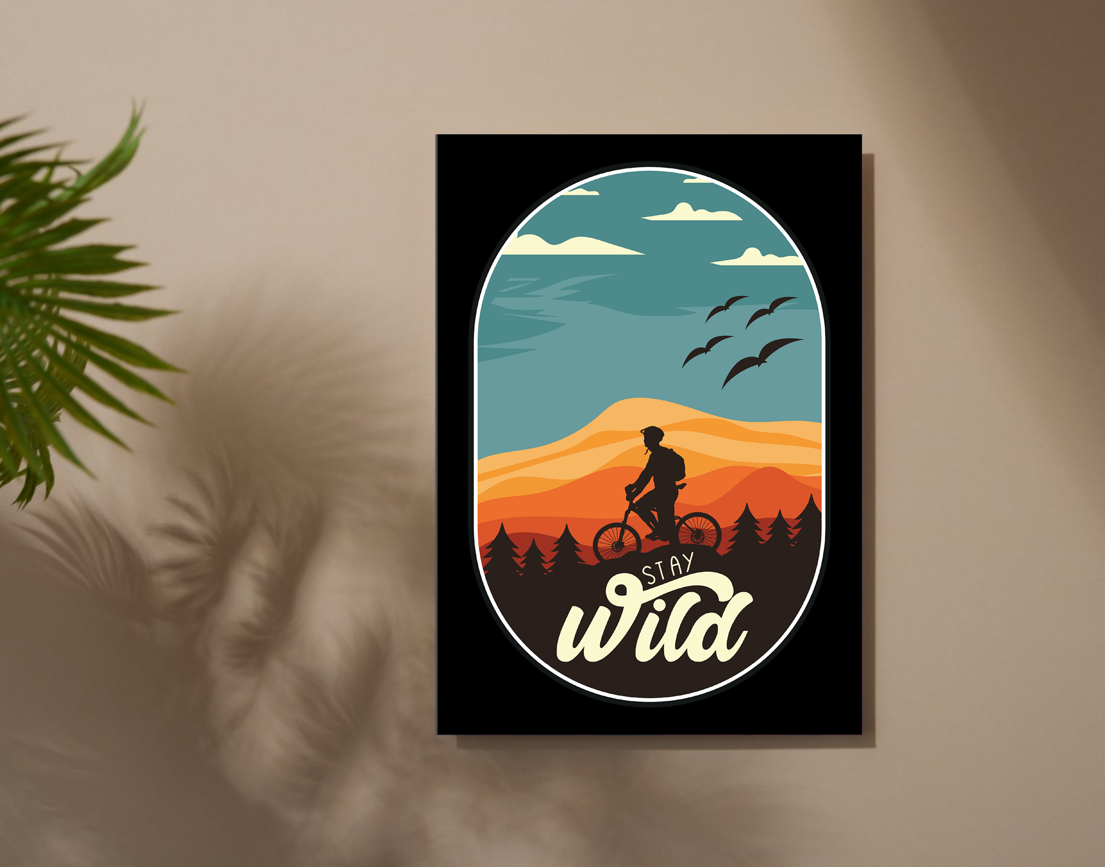 "Stay Wild"- Shiny & Sturdy Metallic Poster Art That Pops & Sticks