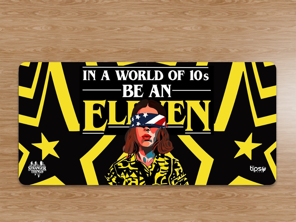 "BE A ELEVEN" Gaming Mousepad Elevate Your Gaming Experience