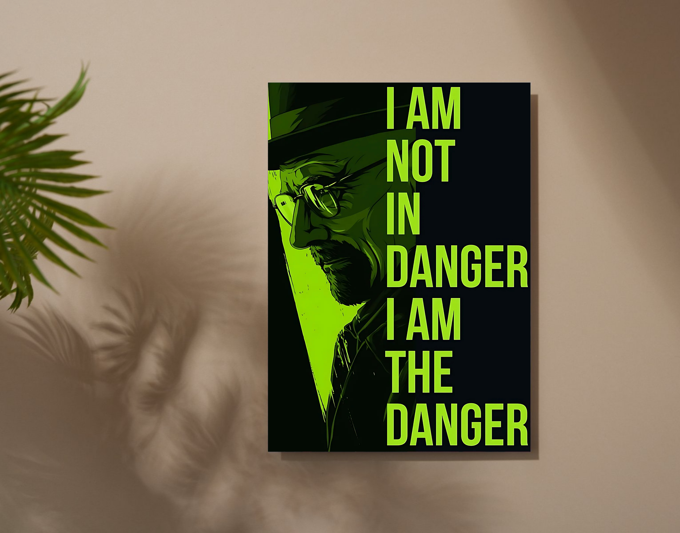 "I AM NOT IN DANGER I AM THE DANGER"- Shiny & Sturdy Metallic Poster Art That Pops & Sticks