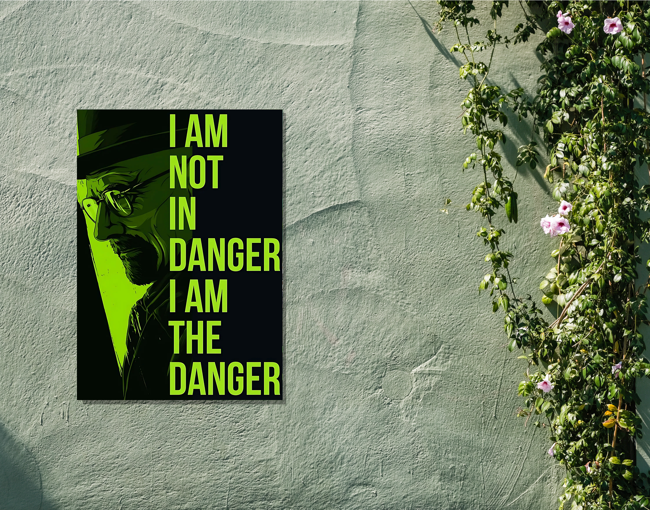 "I AM NOT IN DANGER I AM THE DANGER"- Shiny & Sturdy Metallic Poster Art That Pops & Sticks