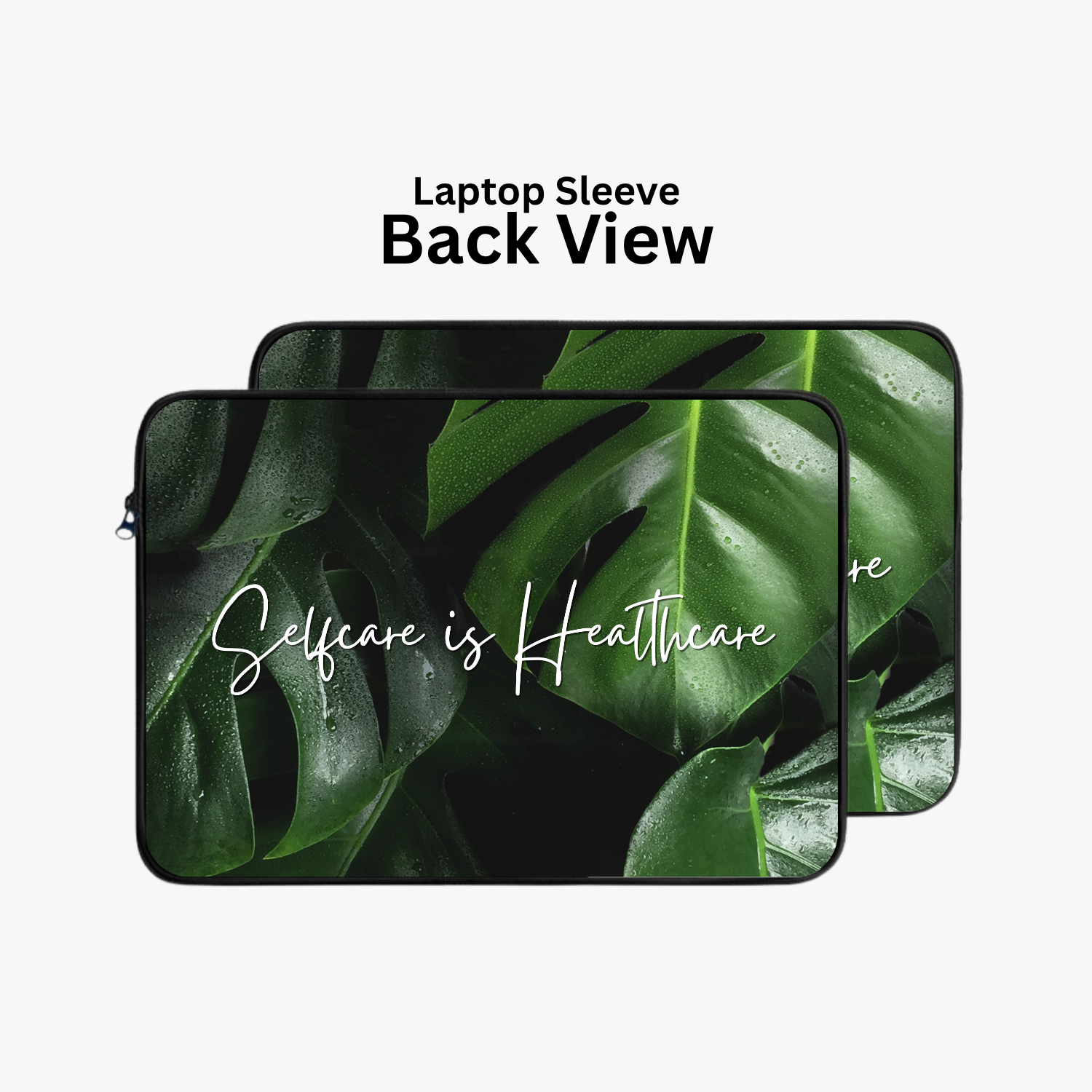 "Selfcare is healthcare" Laptop Sleeves:Bold Modern Design for Every Size