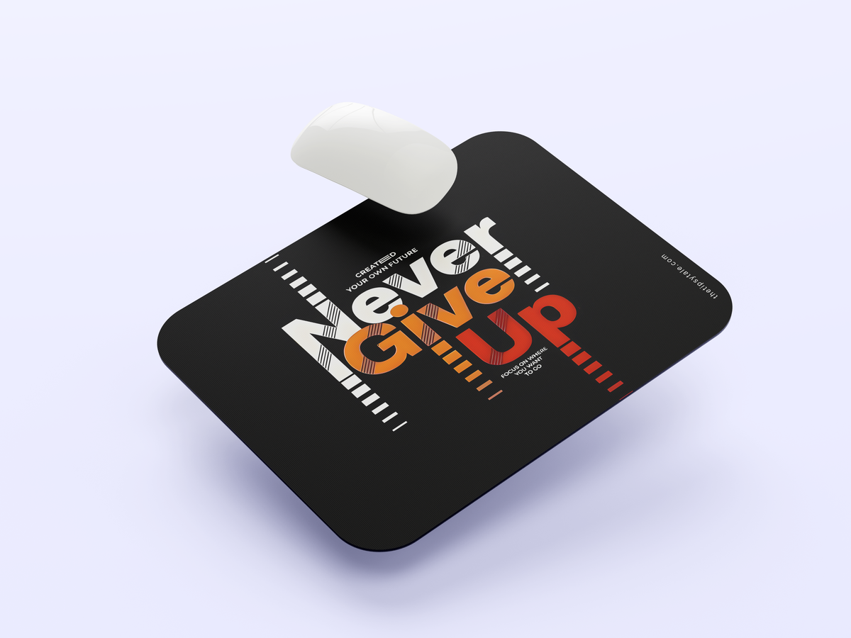 "Never Give Up" Mousepad Enhance Your Workspace with Style