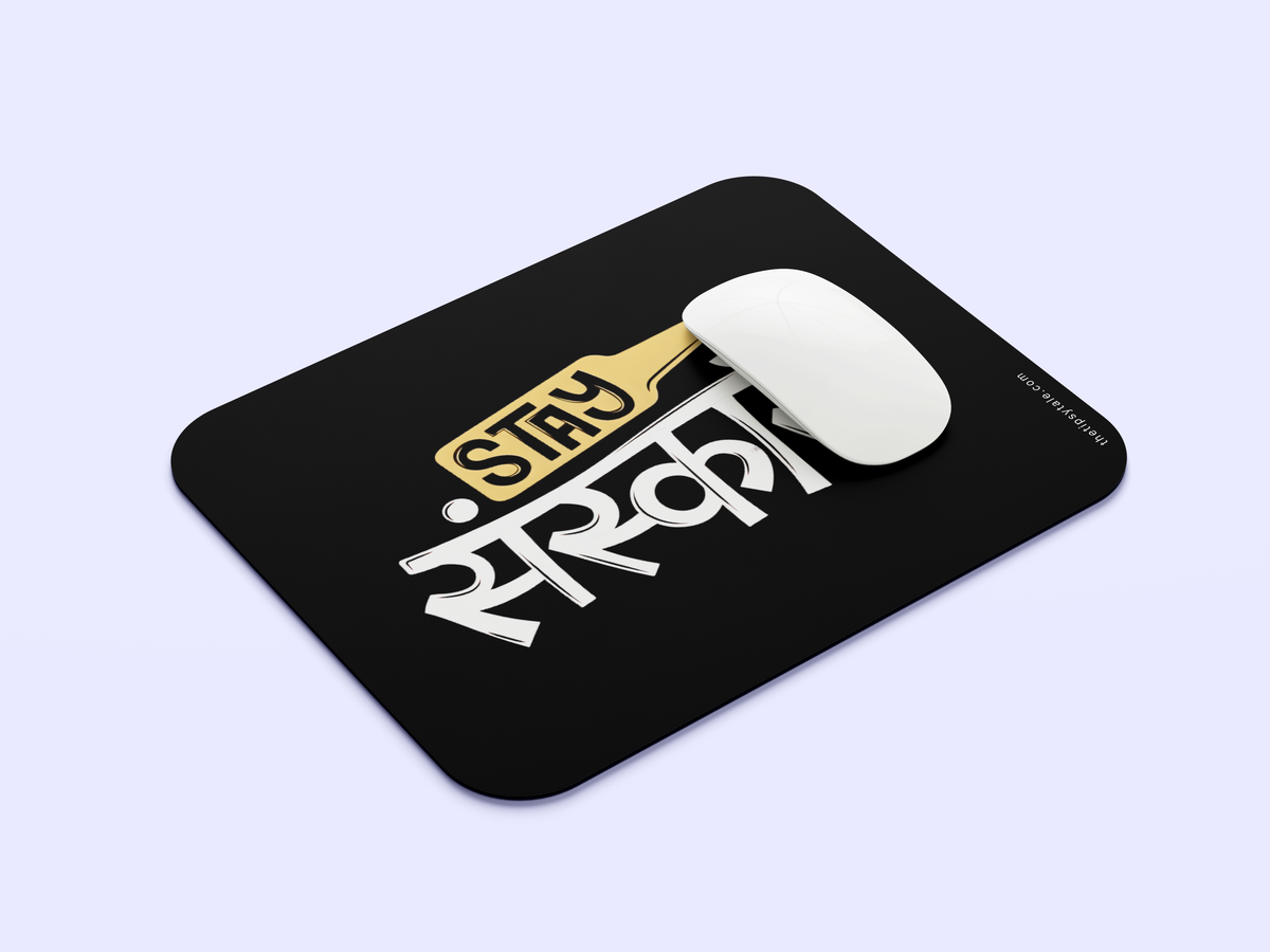 "Stay Sanskari" Mousepad Enhance Your Workspace with Style