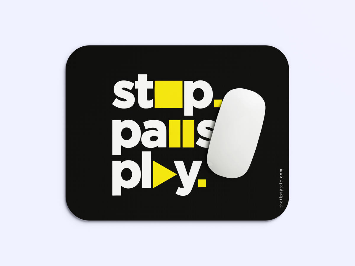 "Stop Pause Play" Mousepad Enhance Your Workspace with Style