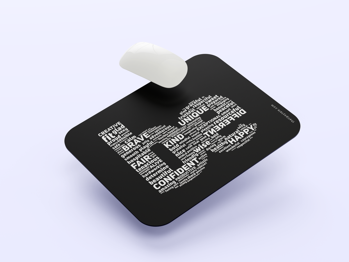 "Be Whatever" Mousepad Enhance Your Workspace with Style