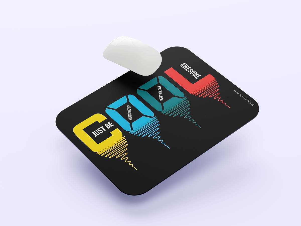 "Just Be Cool" Mousepad Enhance Your Workspace with Style