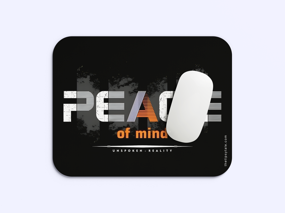 "Peace Of Mind" Mousepad Enhance Your Workspace with Style