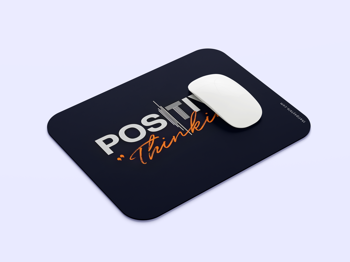 "Positive Thinking" Mousepad Enhance Your Workspace with Style