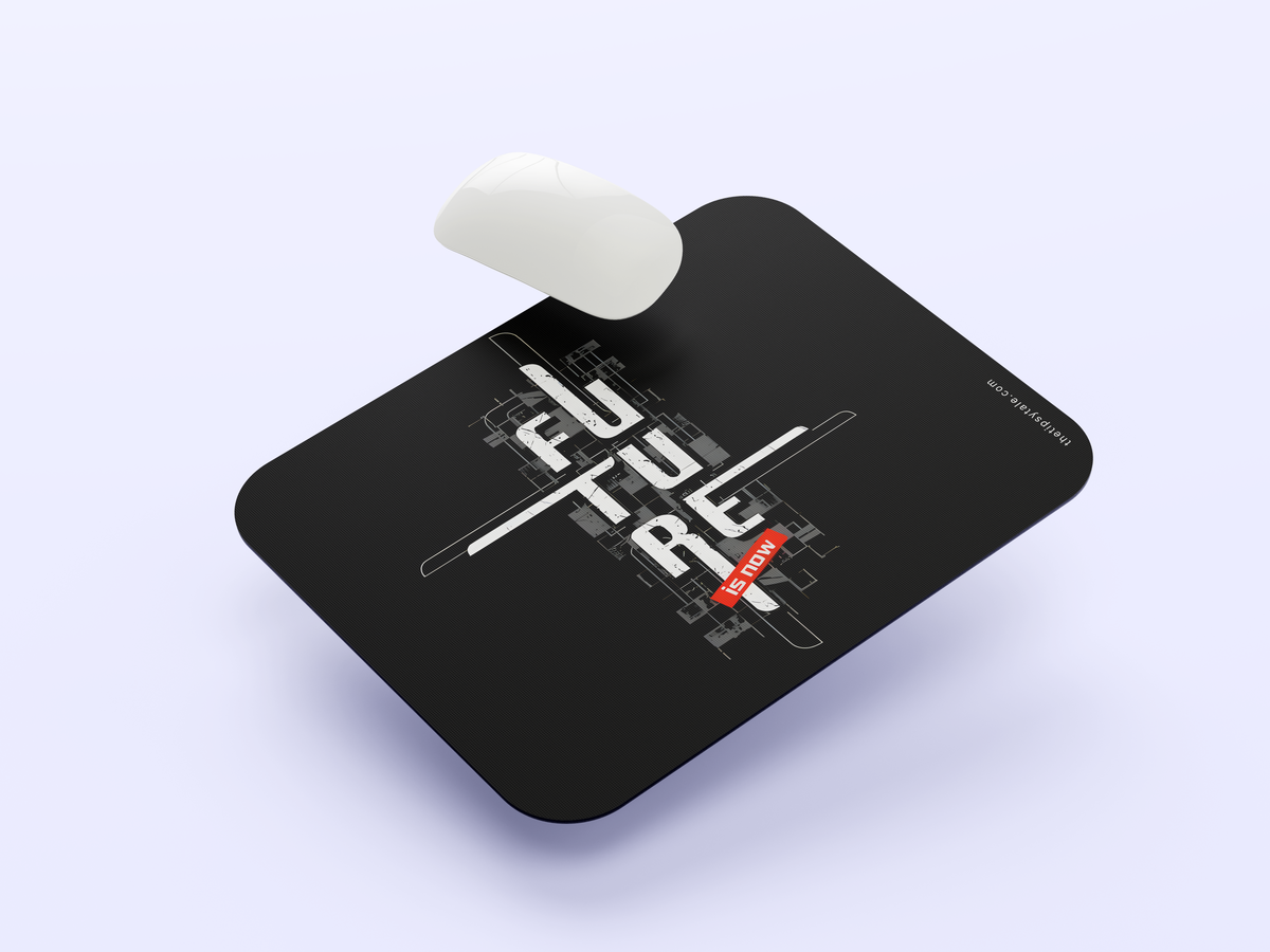 "Future Is Now" Mousepad Enhance Your Workspace with Style