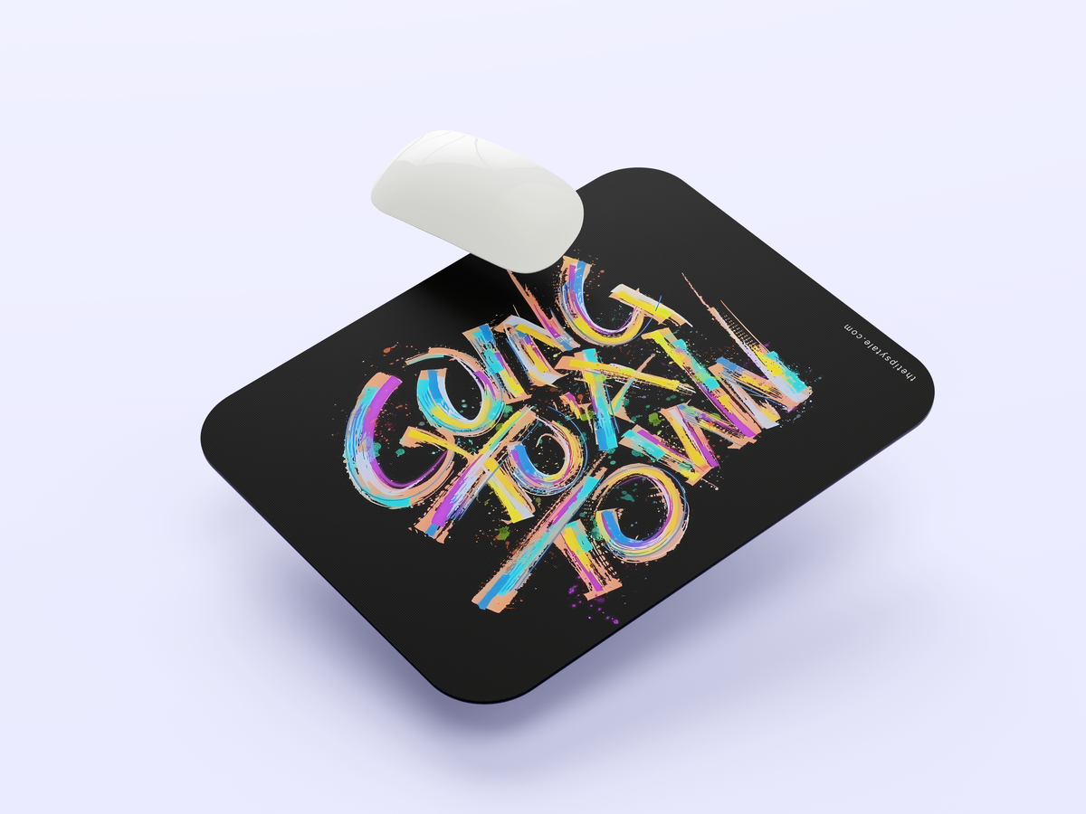 "Going To A Town" Mousepad Enhance Your Workspace with Style