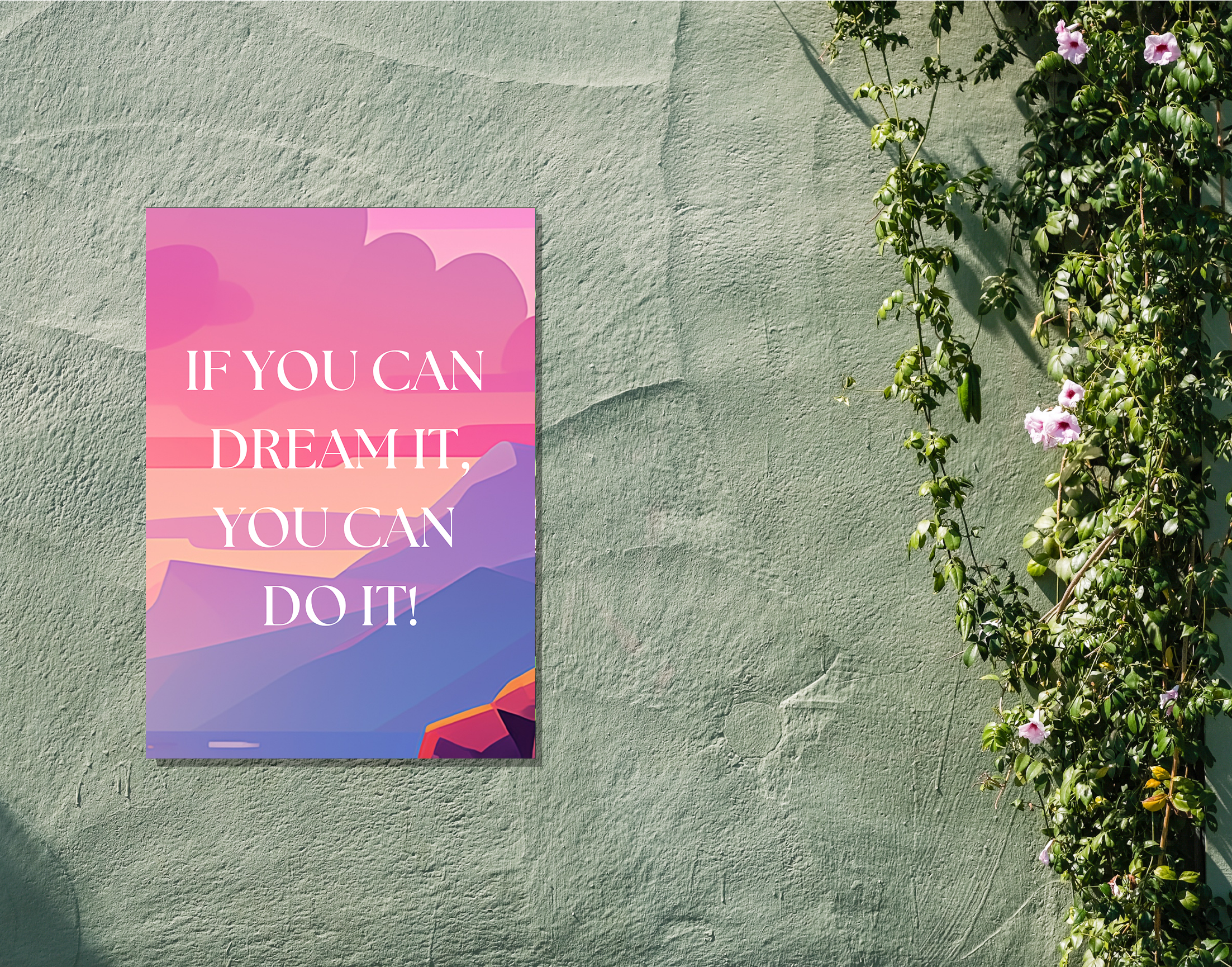 "DREAM IT TO DO IT"- Shiny & Sturdy Metallic Poster Art That Pops & Sticks