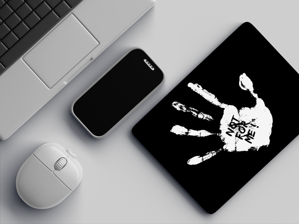 "NOT FOR ME" Mousepad Enhance Your Workspace with Style