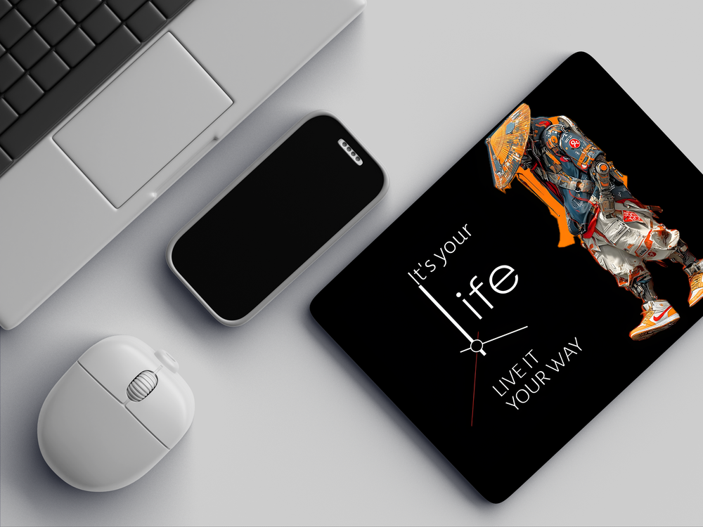 "IT'S YOUR LIFE LIVE IT YOUR WAY EVERYDAY" Mousepad Enhance Your Workspace with Style