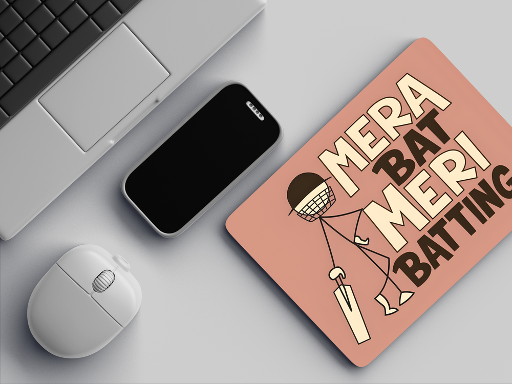 "MERA BAT MERI BATTING" Mousepad Enhance Your Workspace with Style