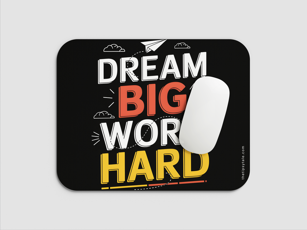 "DREAM BIG WORK HARD" Mousepad Enhance Your Workspace with Style