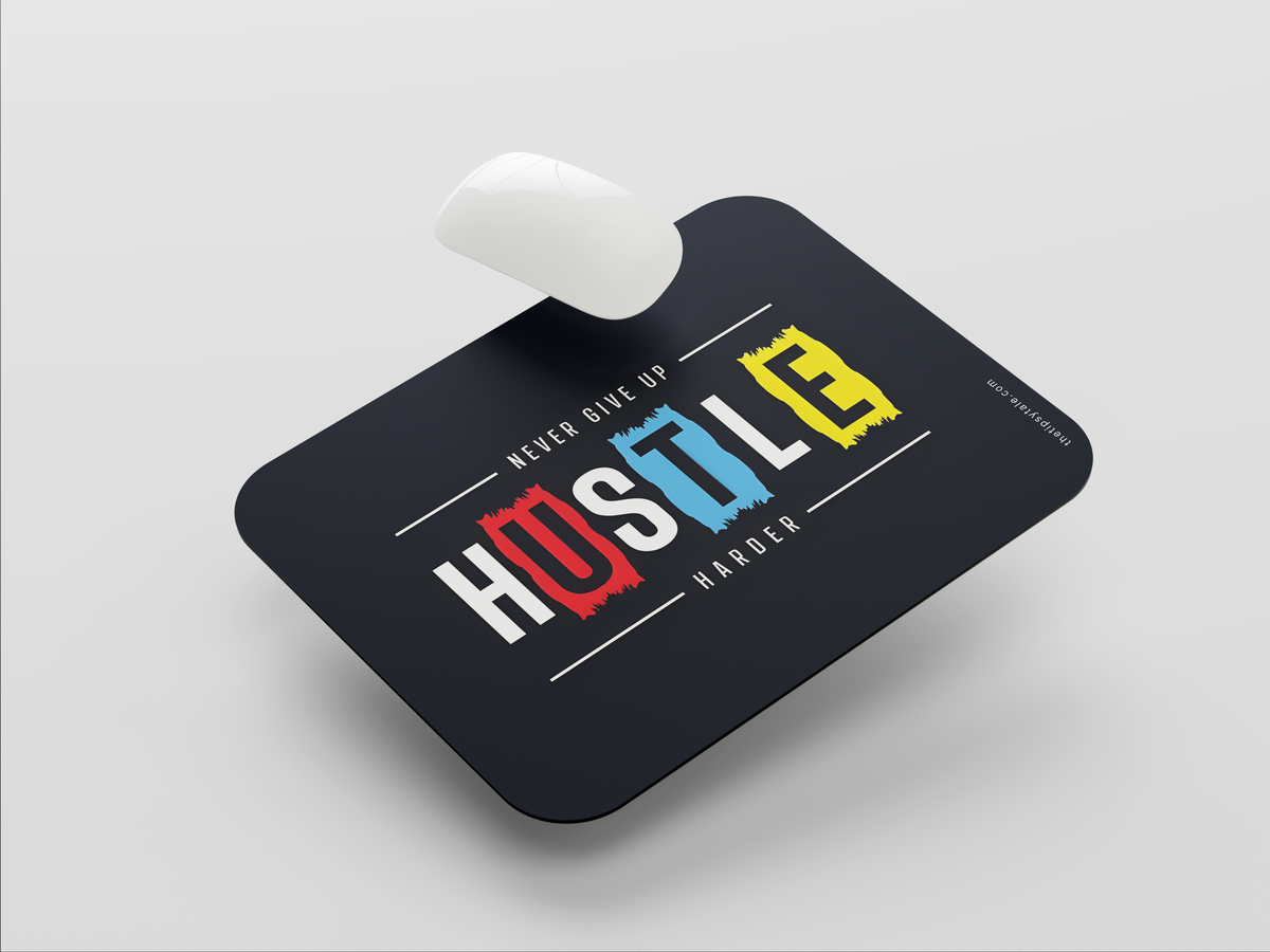"NEVER GIVE UP HUSTLE HARDER" Mousepad: Enhance Your Workspace with Style