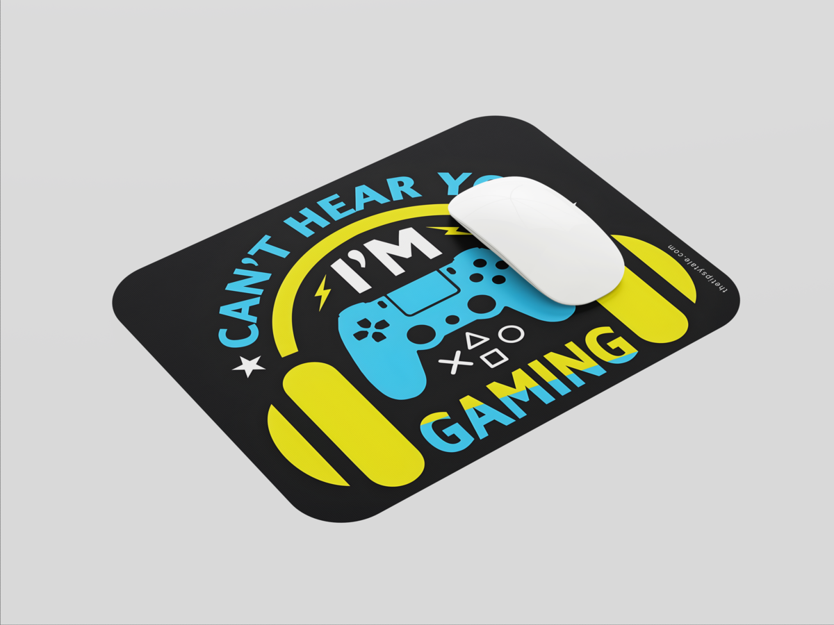 "CAN'T HEAR YOU I'M GAMING " Mousepad: Enhance Your Workspace with Style