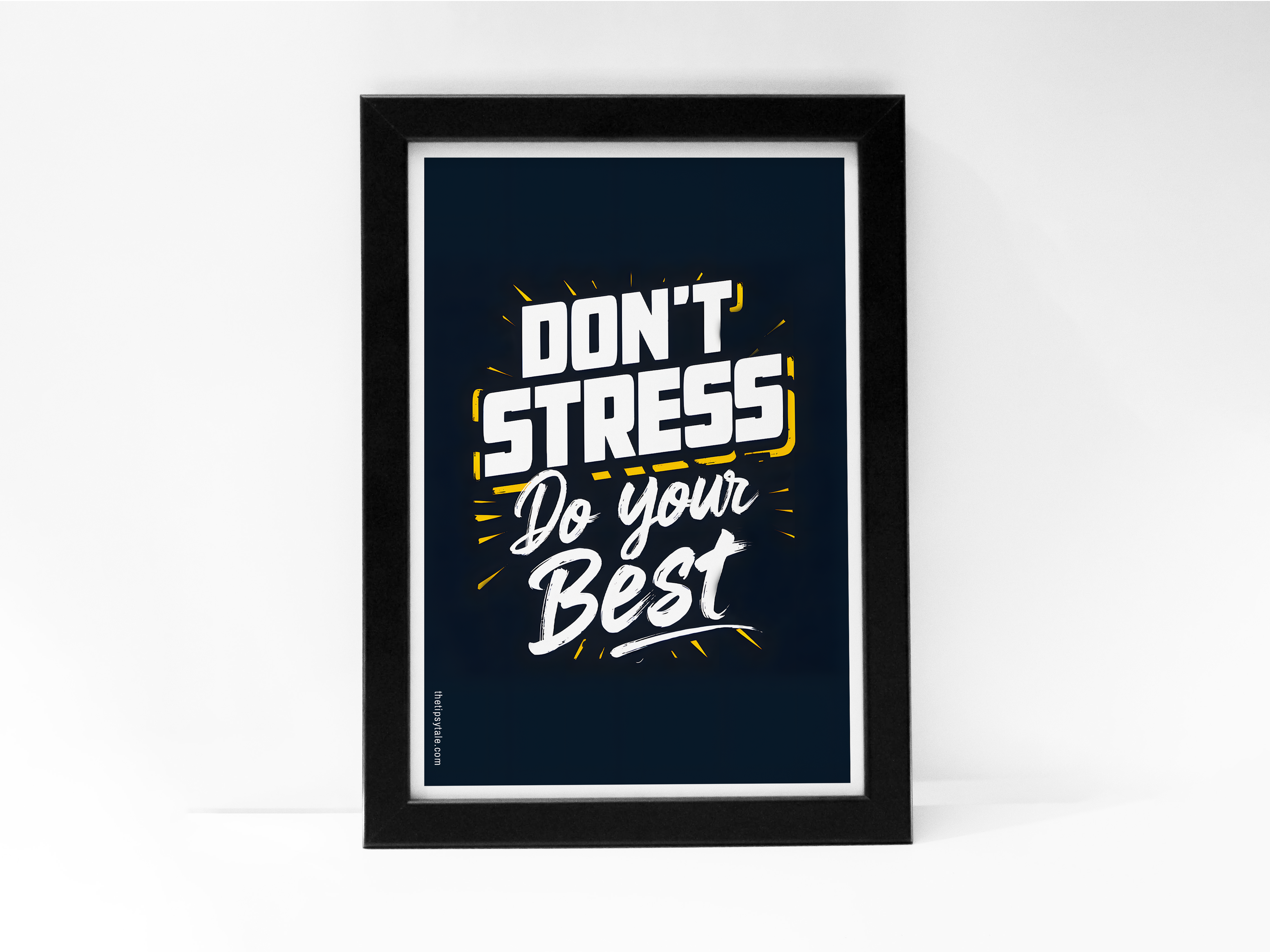 FRAMED "Don't stress do your best" Poster – A4 Size - Motivation Theme