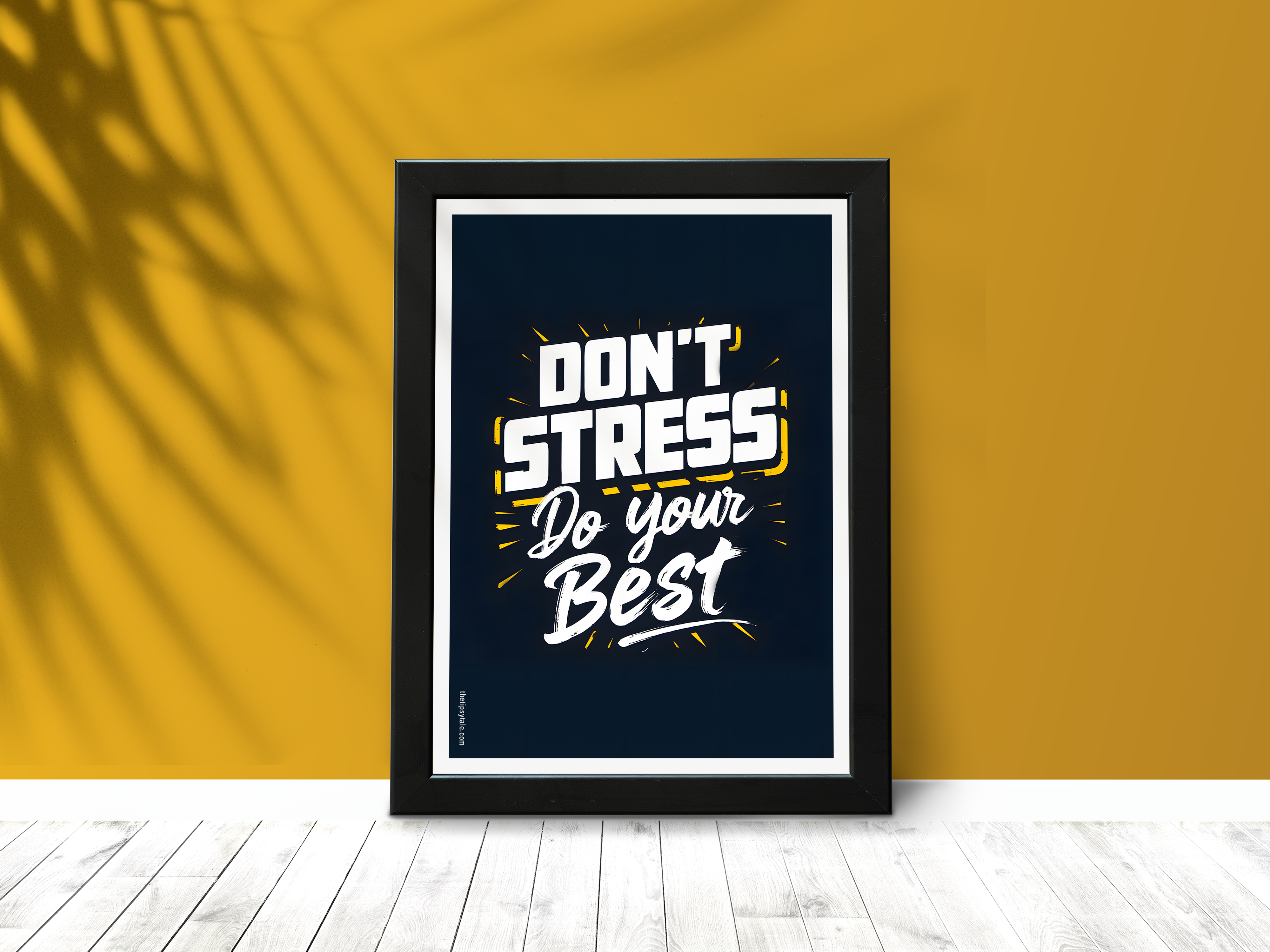 FRAMED "Don't stress do your best" Poster – A4 Size - Motivation Theme