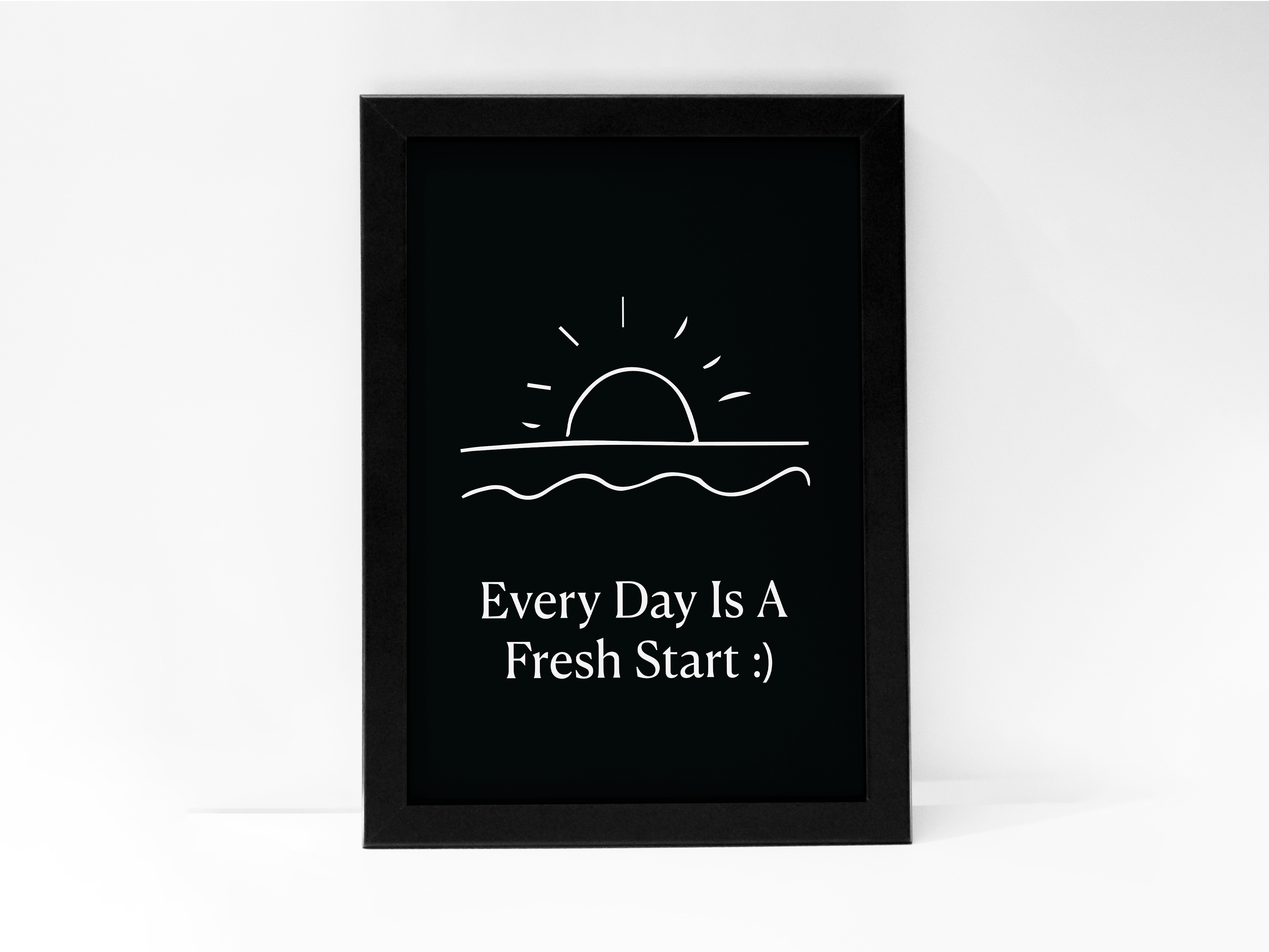 FRAMED "Every day is a fresh day" Poster – A4 Size - Motivation Theme