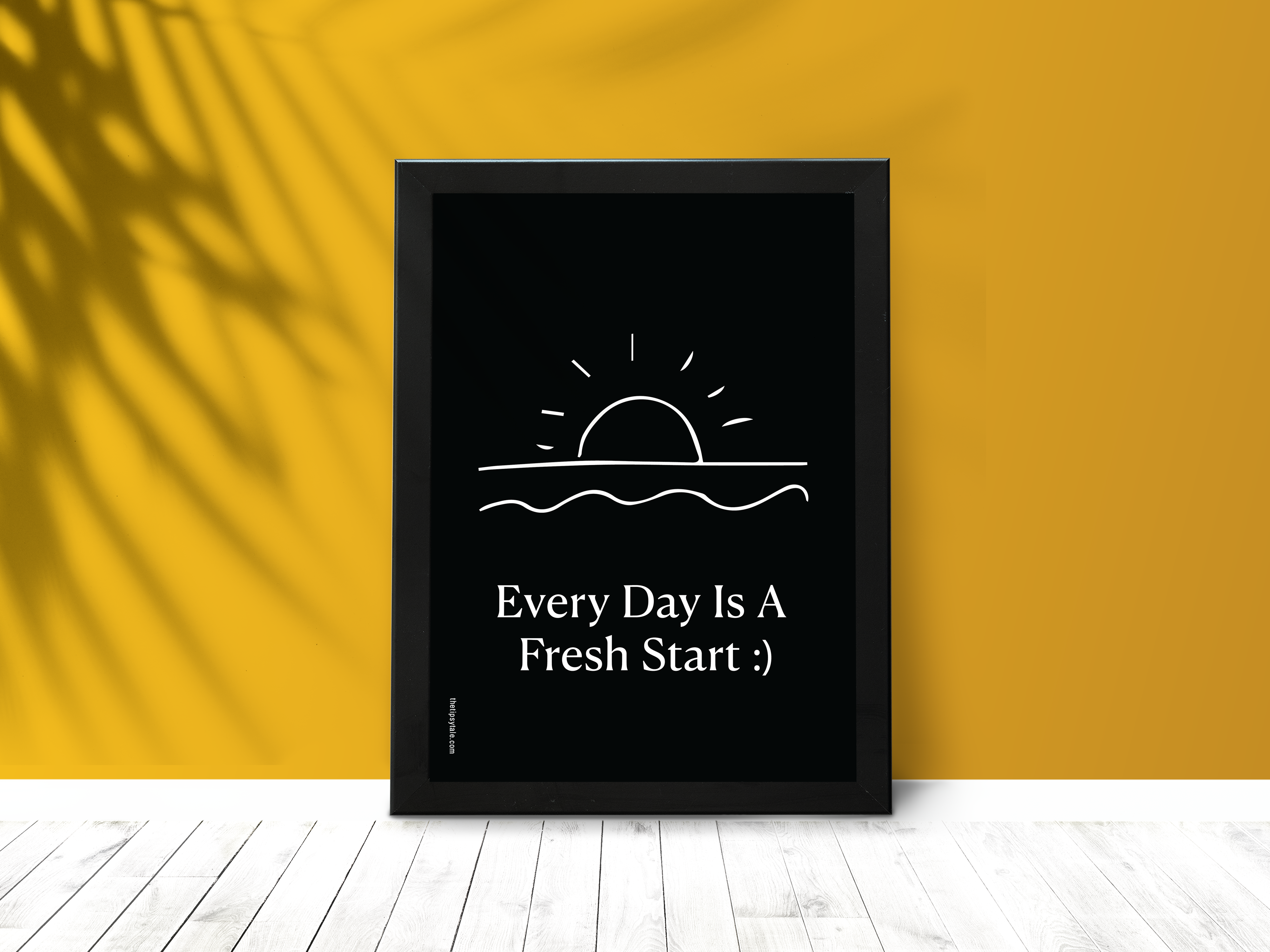 FRAMED "Every day is a fresh day" Poster – A4 Size - Motivation Theme