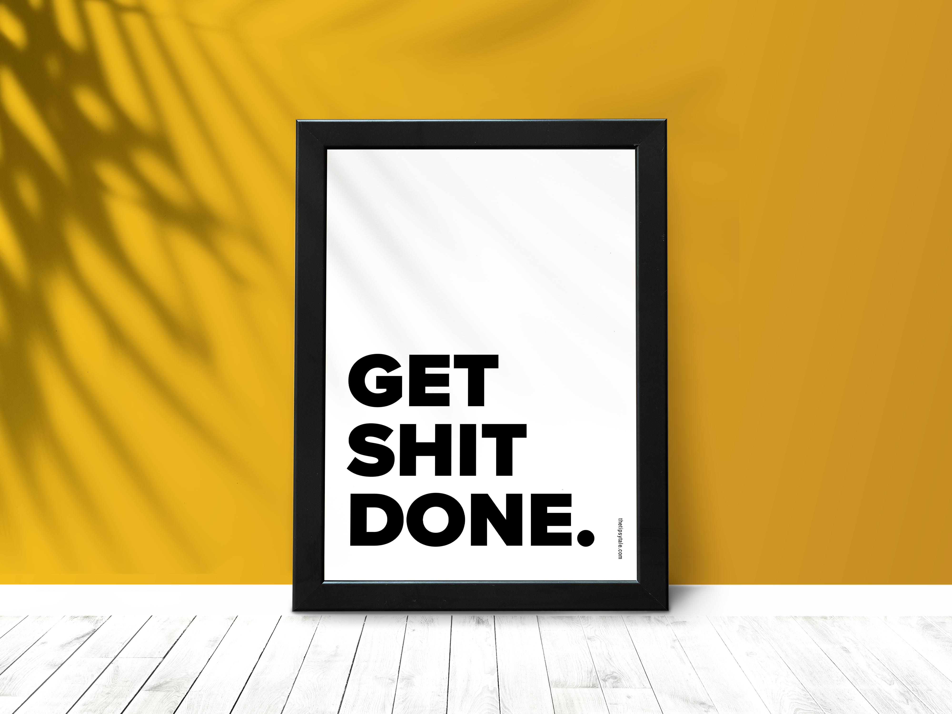 FRAMED "Get Shit Done" Poster – A4 Size - Millennial Theme