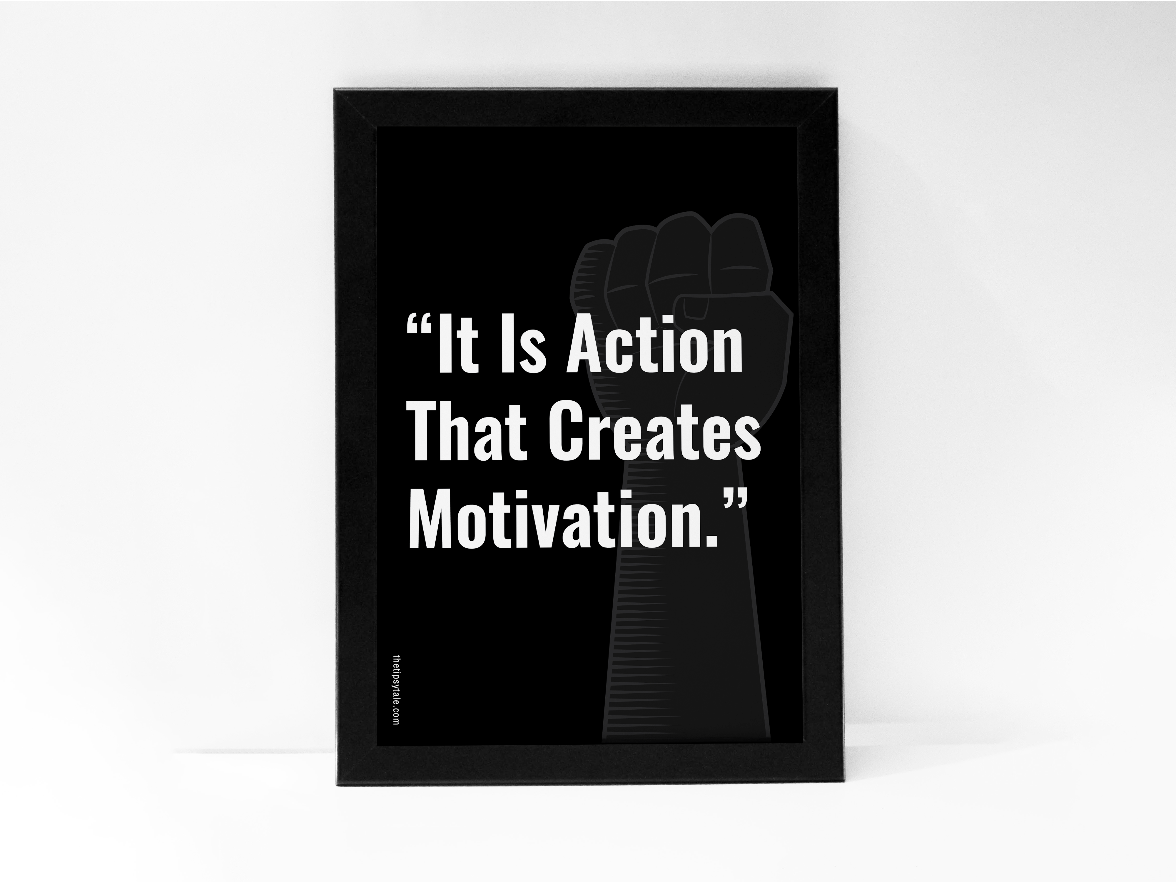 FRAMED "It is action that creates motivation" Poster – A4 Size - Motivation Theme